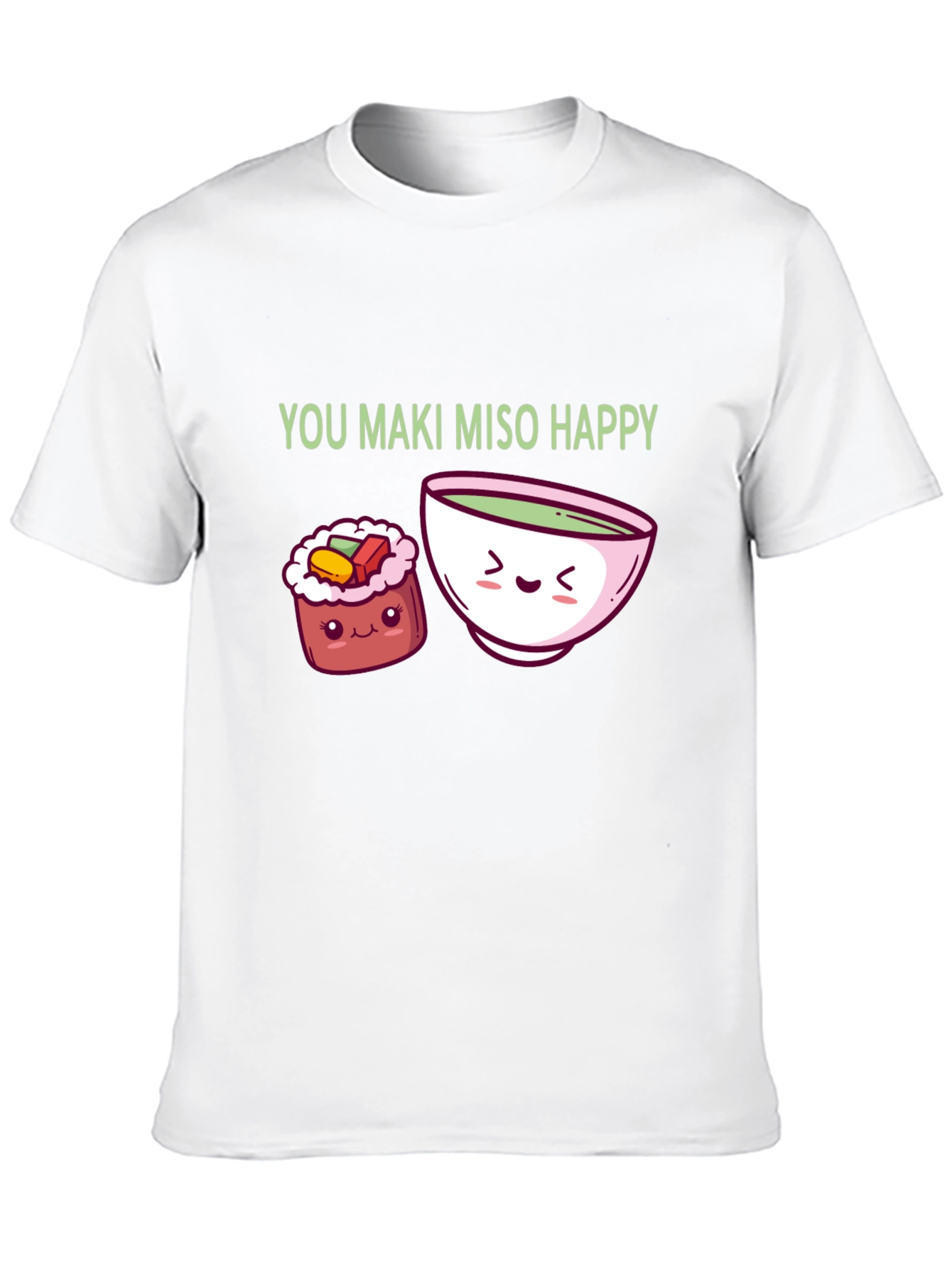 You Maki Miso Happy T-Shirt