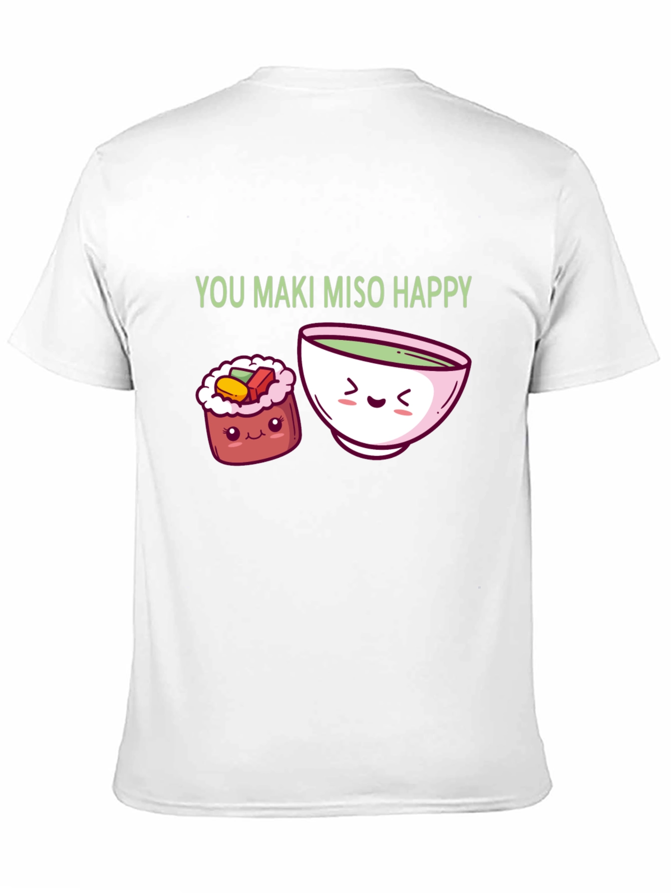 You Maki Miso Happy T-Shirt