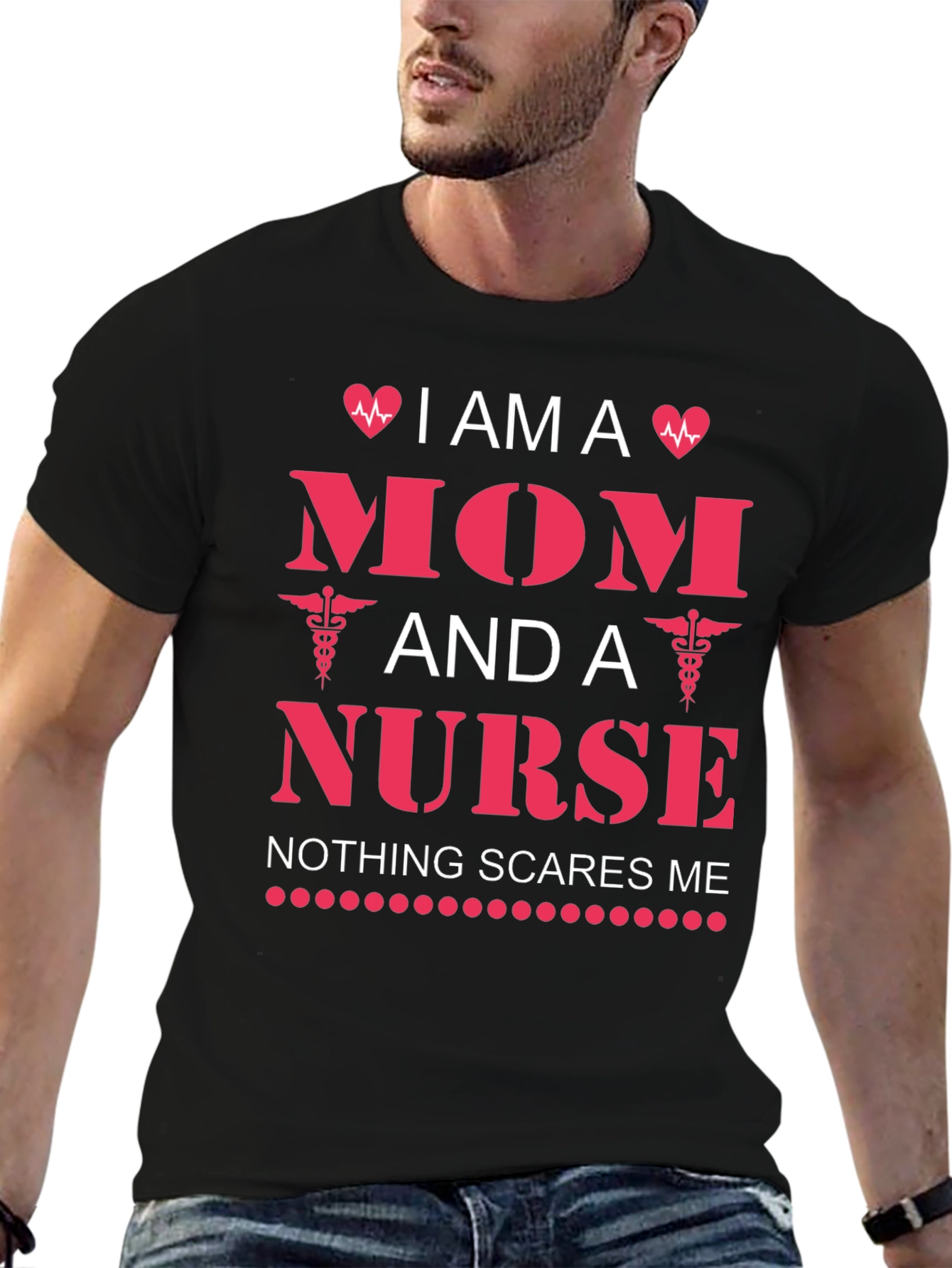 I am a Mom and a Nurse T-Shirt