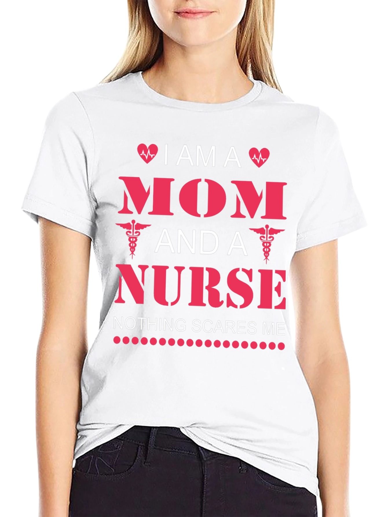 I am a Mom and a Nurse T-Shirt