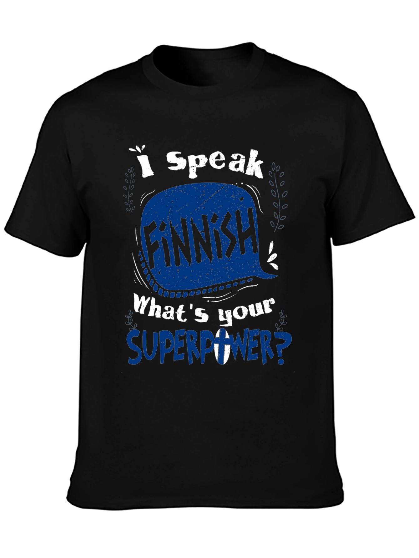 I Speak Finnish Superpower Graphic Tee