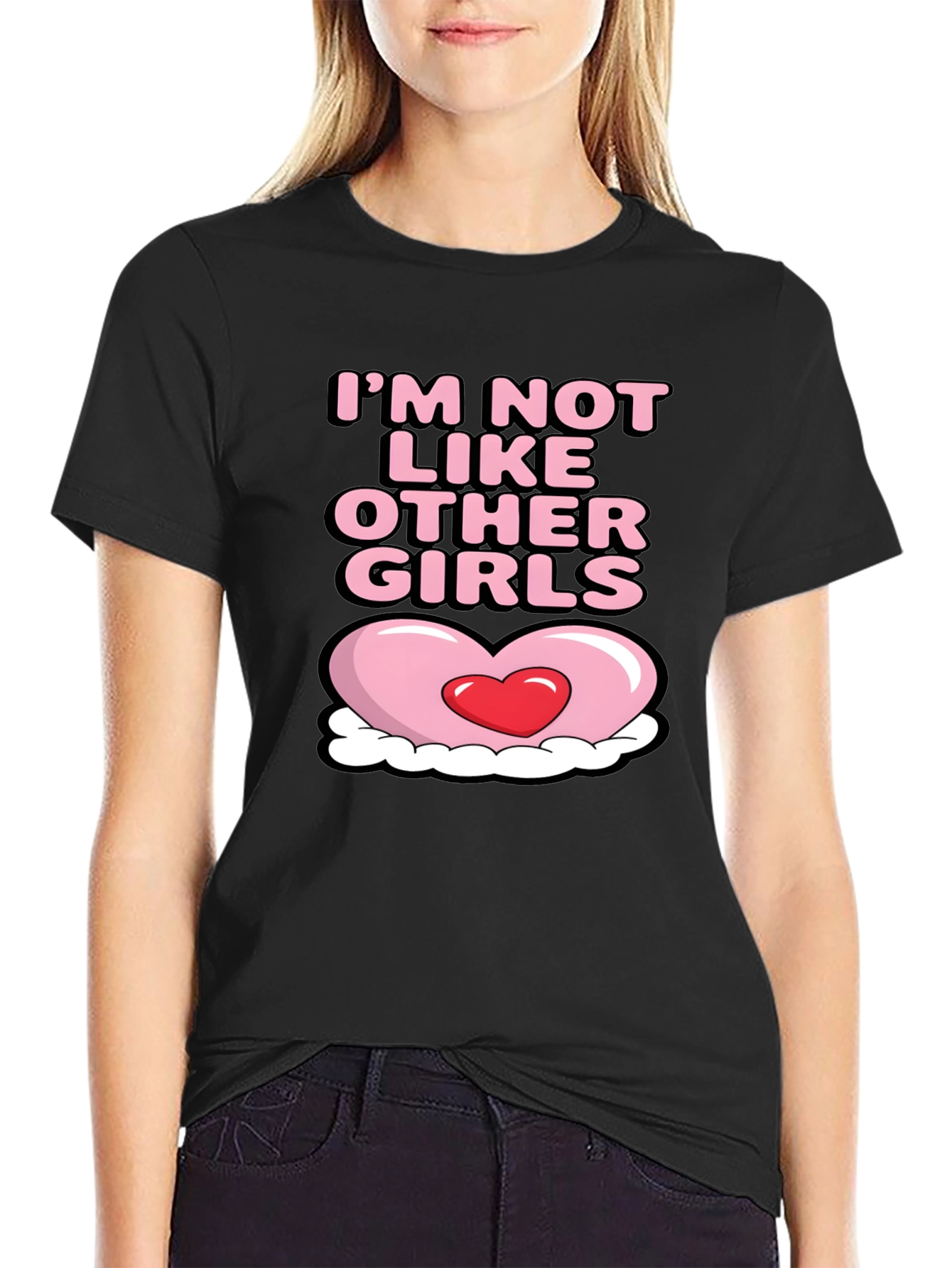 Im Not Like Other Girls T-Shirt