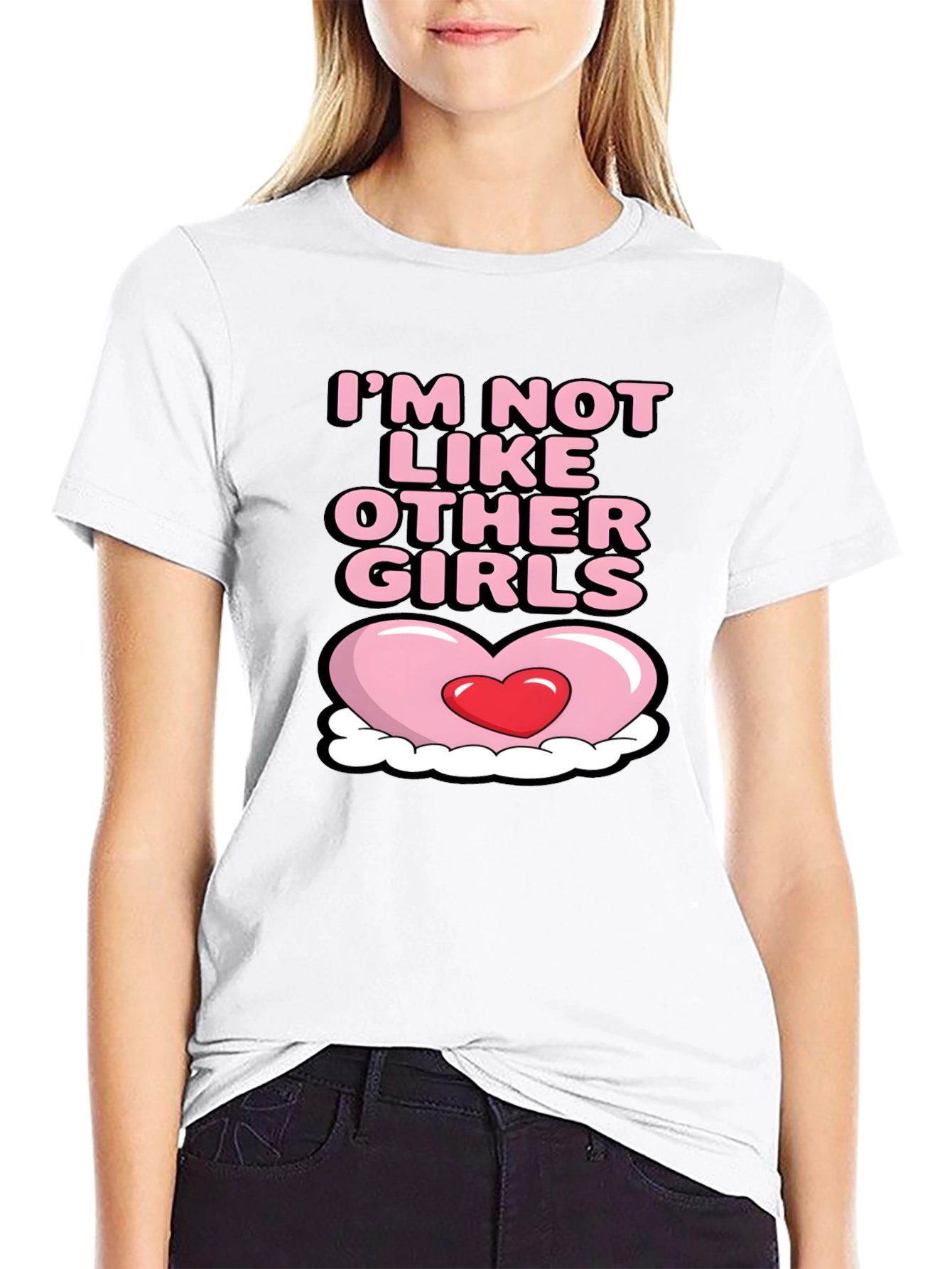 Im Not Like Other Girls T-Shirt