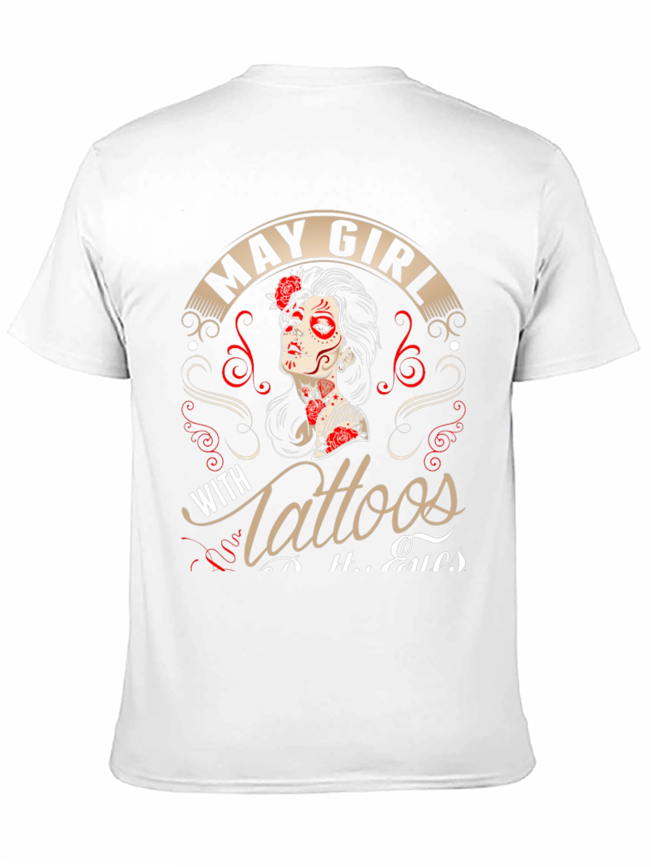 May Girl With Tattoos T-Shirt