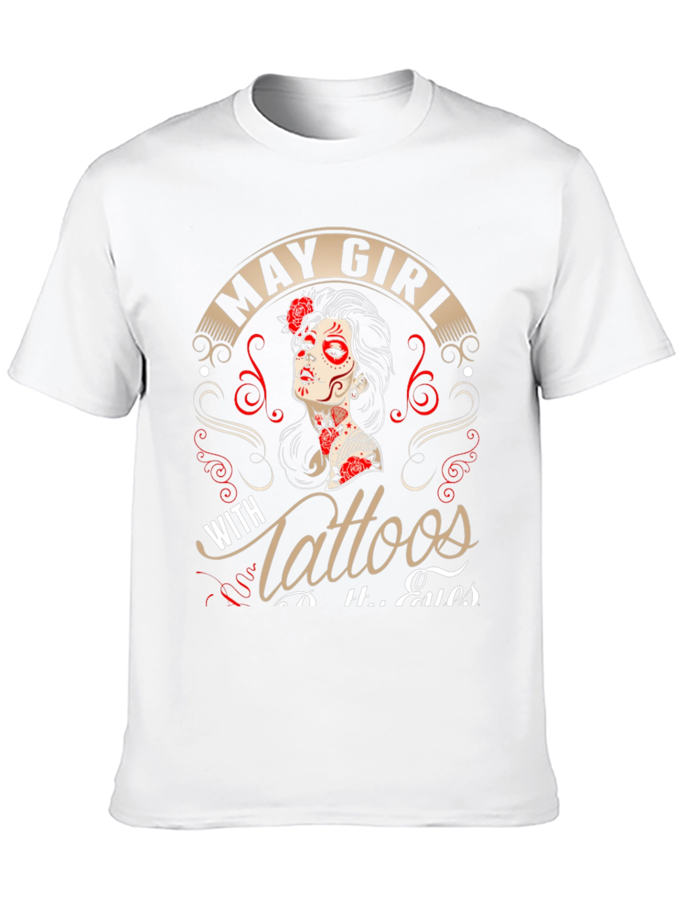 May Girl With Tattoos T-Shirt