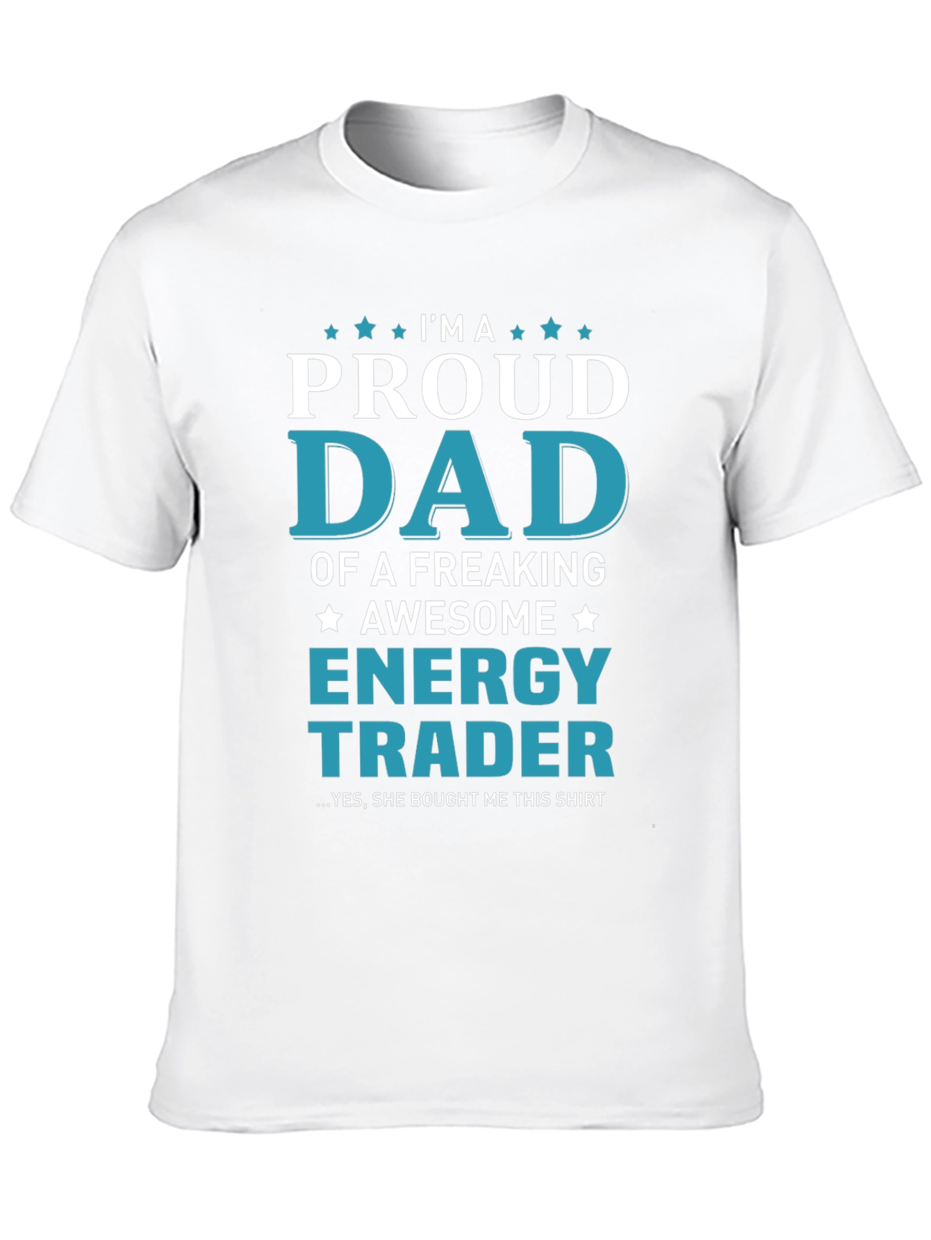 Proud Dad Energy Trader Graphic T-Shirt