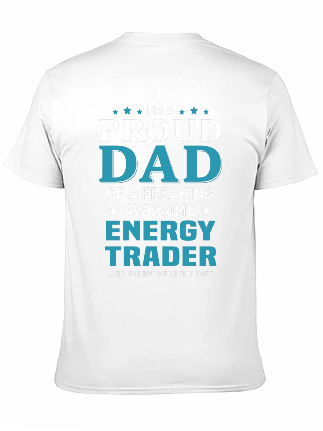 Proud Dad Energy Trader Graphic T-Shirt