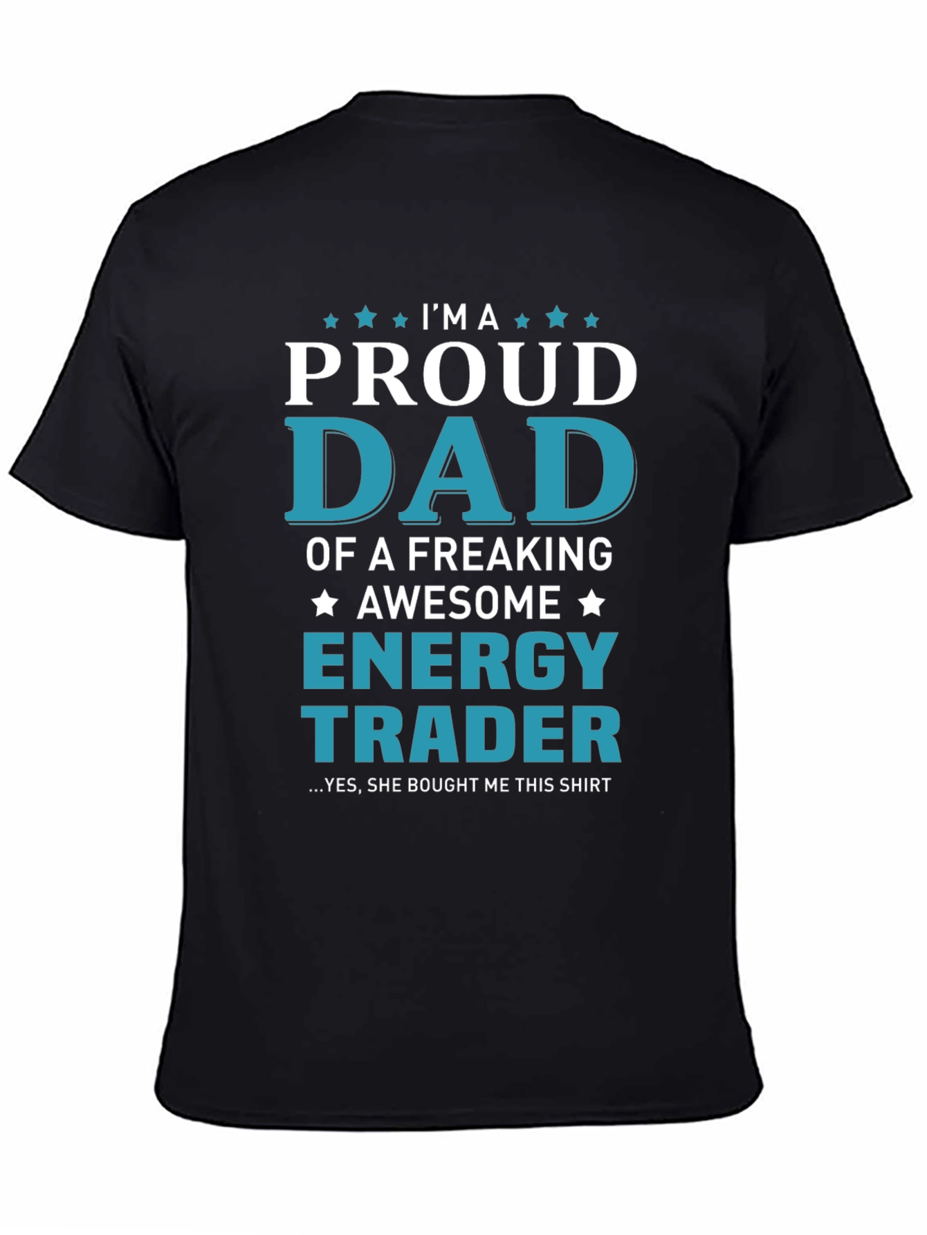 Proud Dad Energy Trader Graphic T-Shirt