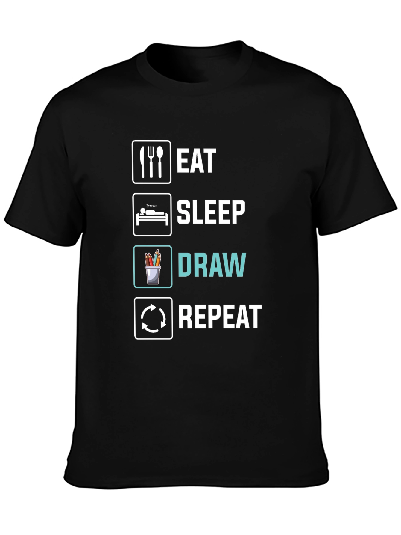 Eat Sleep Draw Repeat Black Graphic T-Shirt