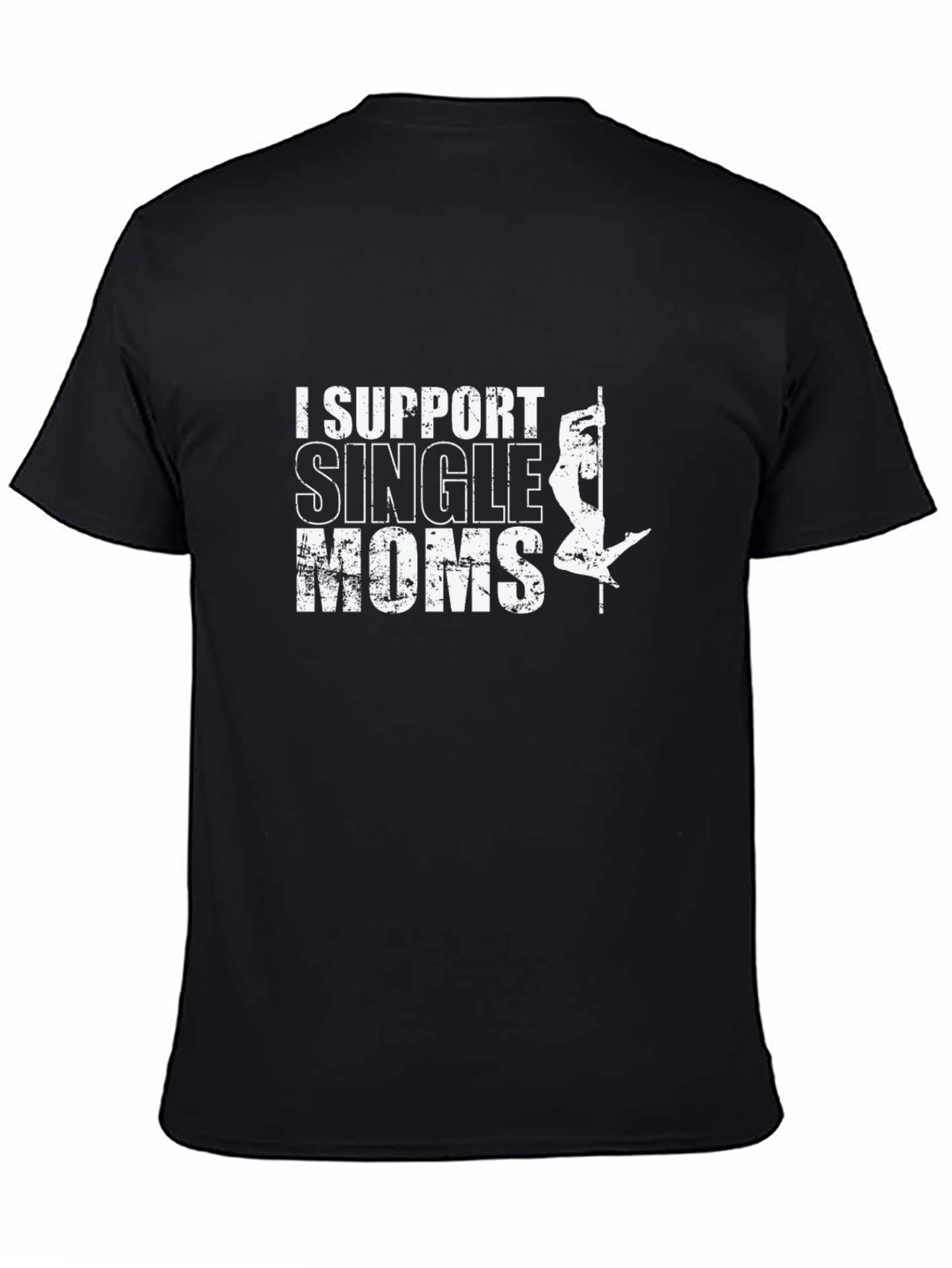 I Support Single Moms Black Graphic Tee