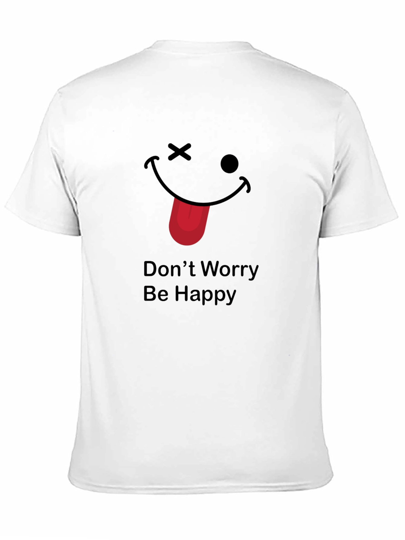 Funny Dont Worry Be Happy Graphic Tee