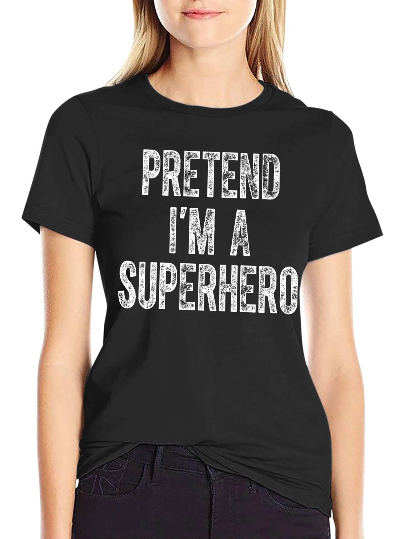 Pretend Im A Superhero Black T-Shirt