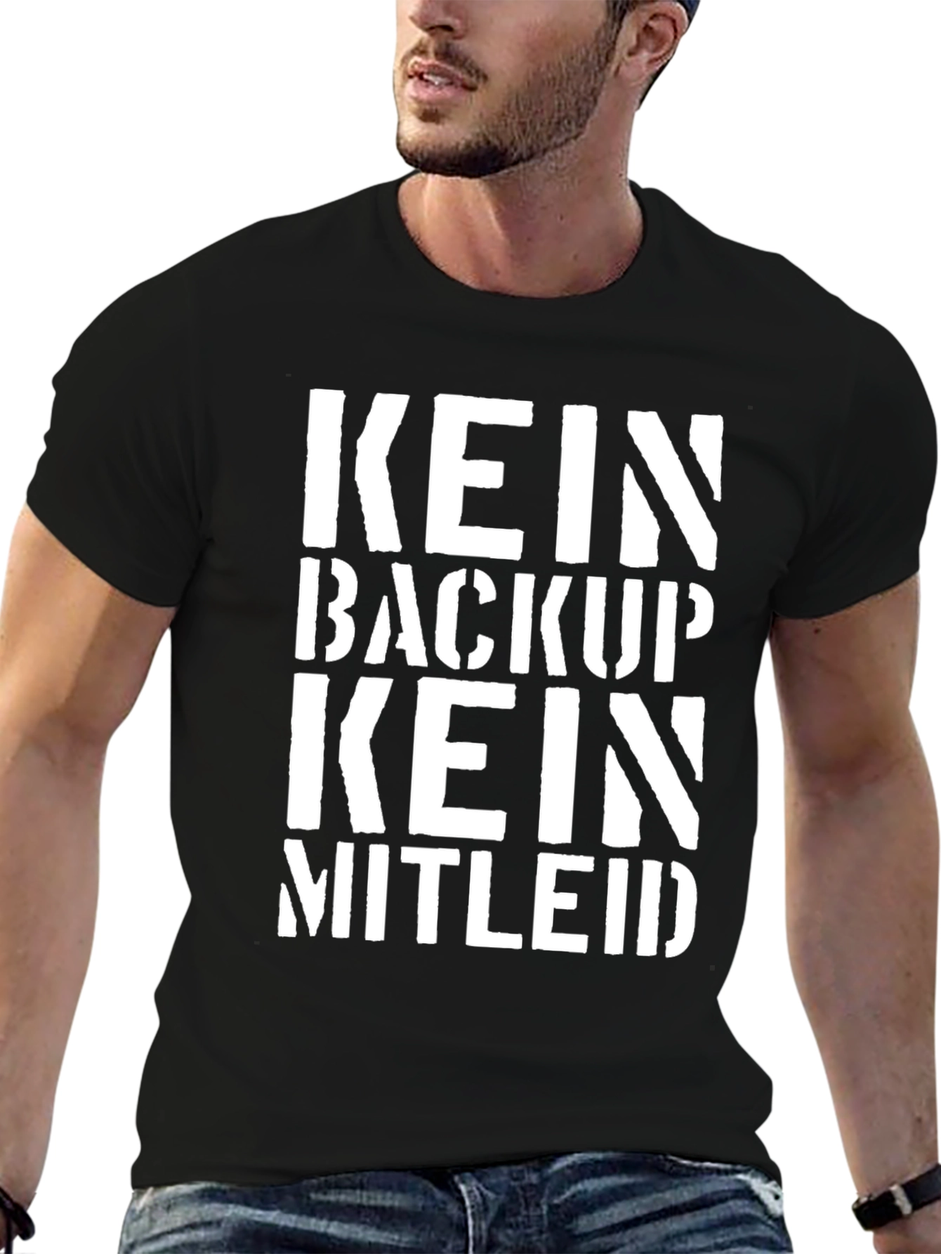Kein Backup Kein Mitleid T-Shirt