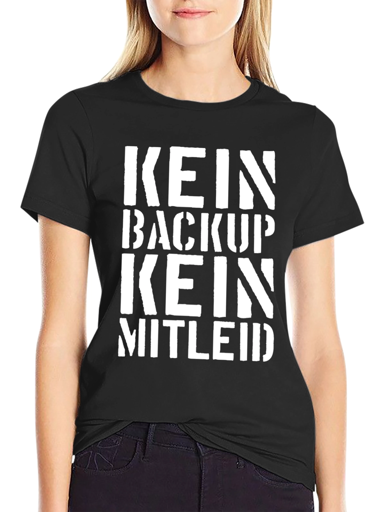 Kein Backup Kein Mitleid T-Shirt