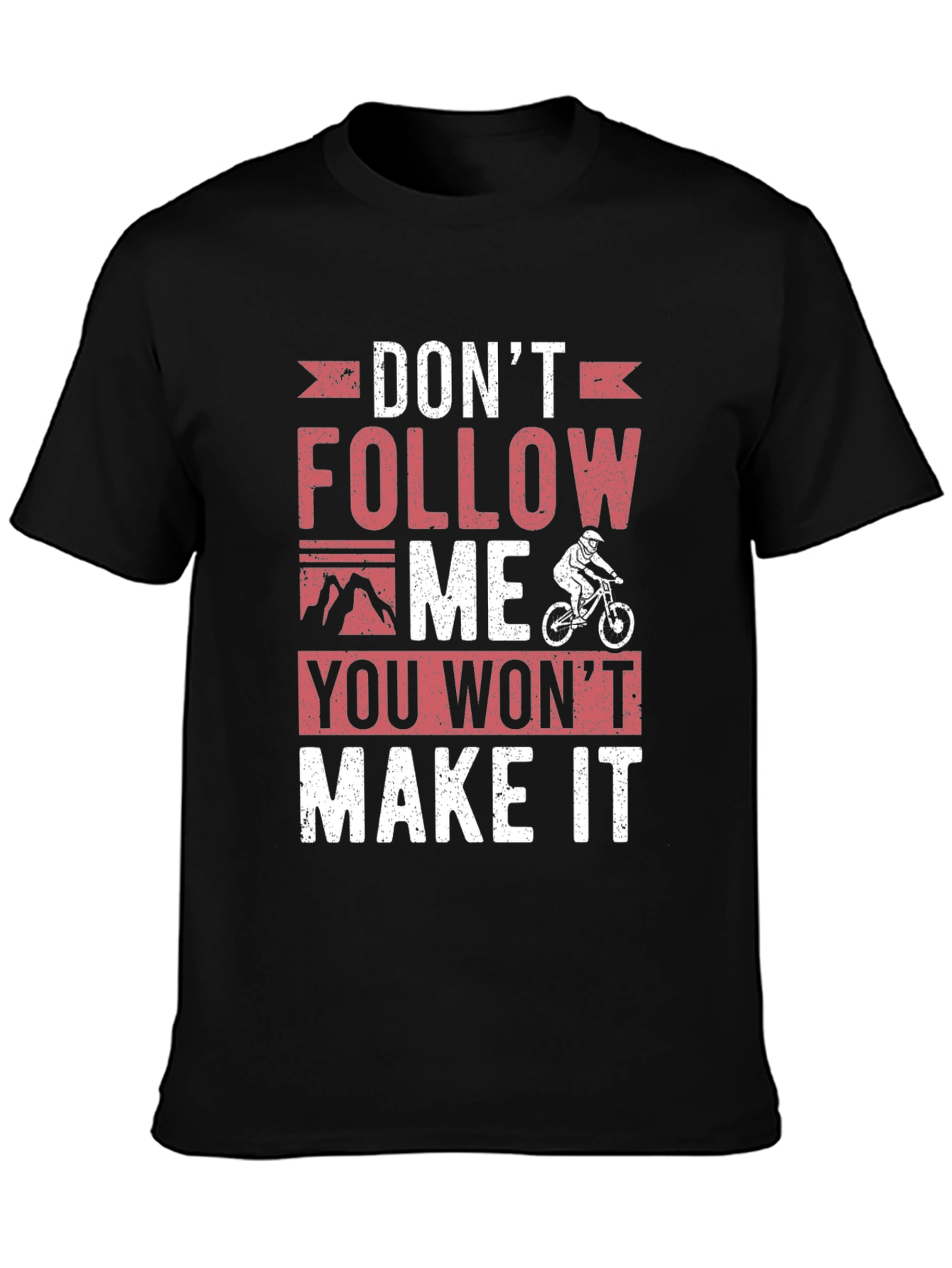 Dont Follow Me T-Shirt