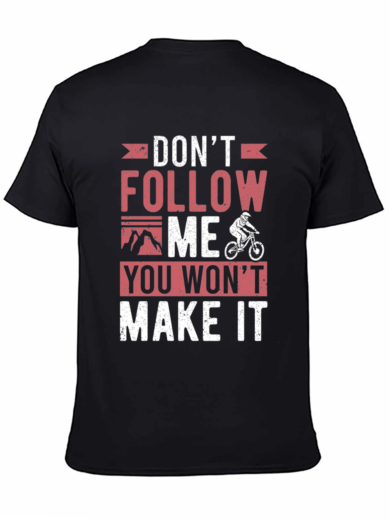 Dont Follow Me T-Shirt
