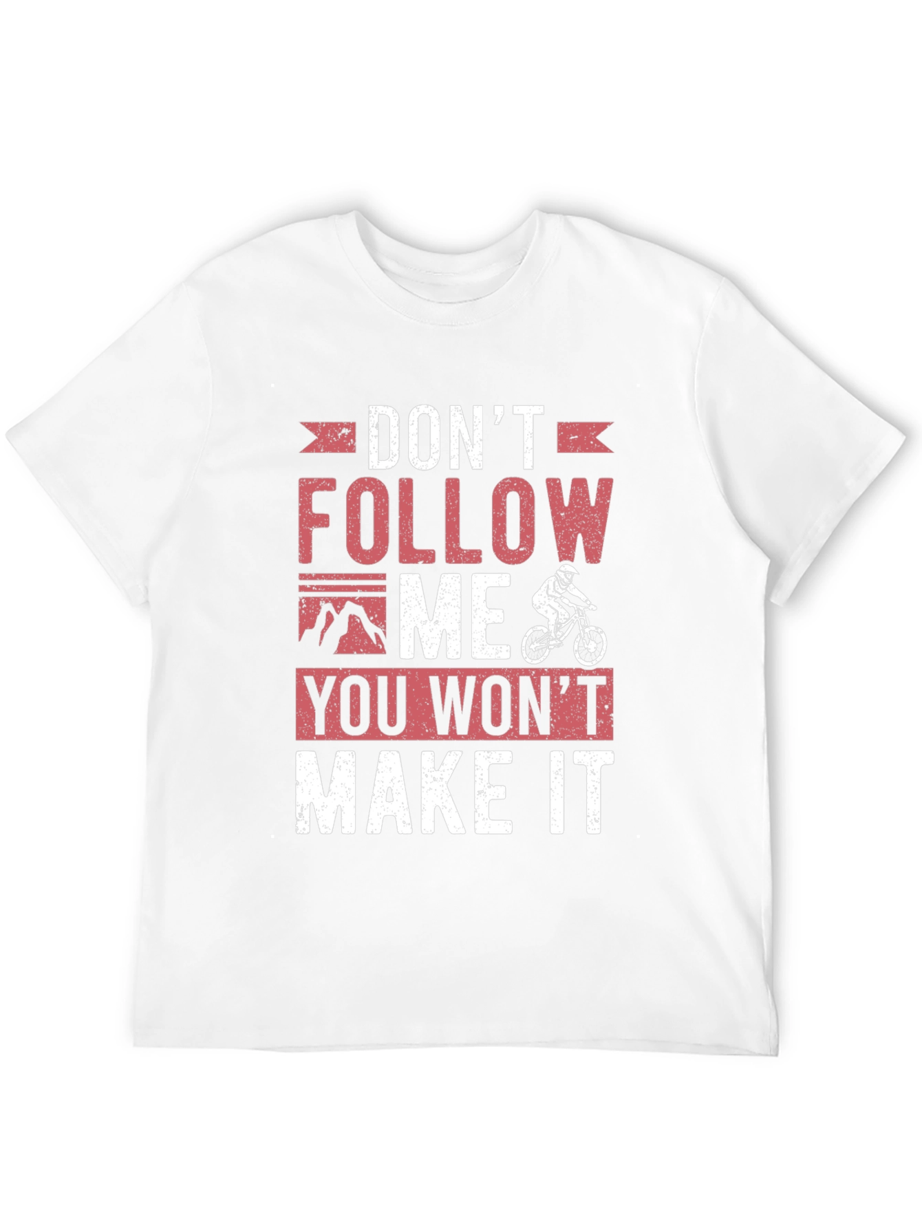 Dont Follow Me T-Shirt