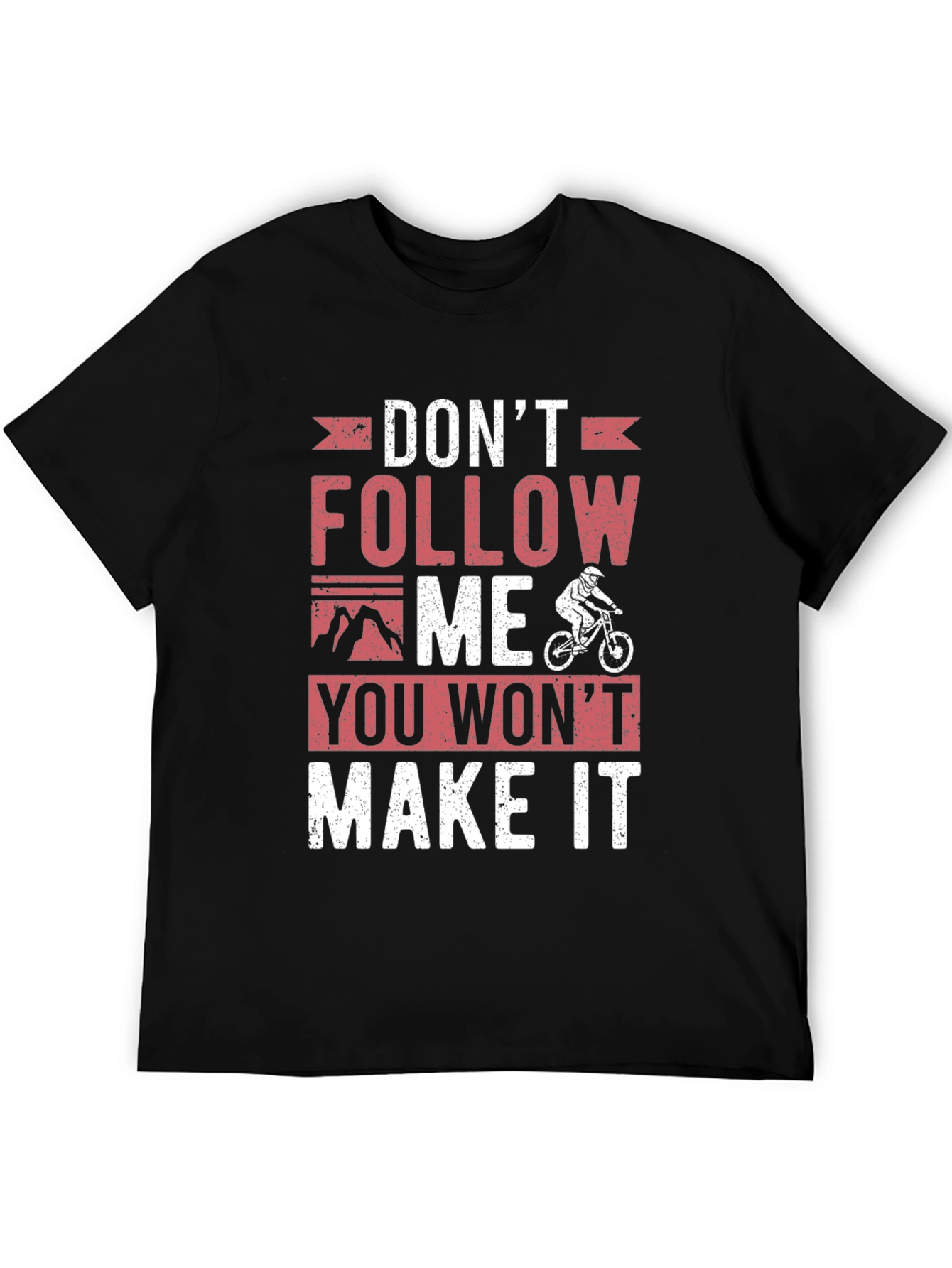 Dont Follow Me T-Shirt