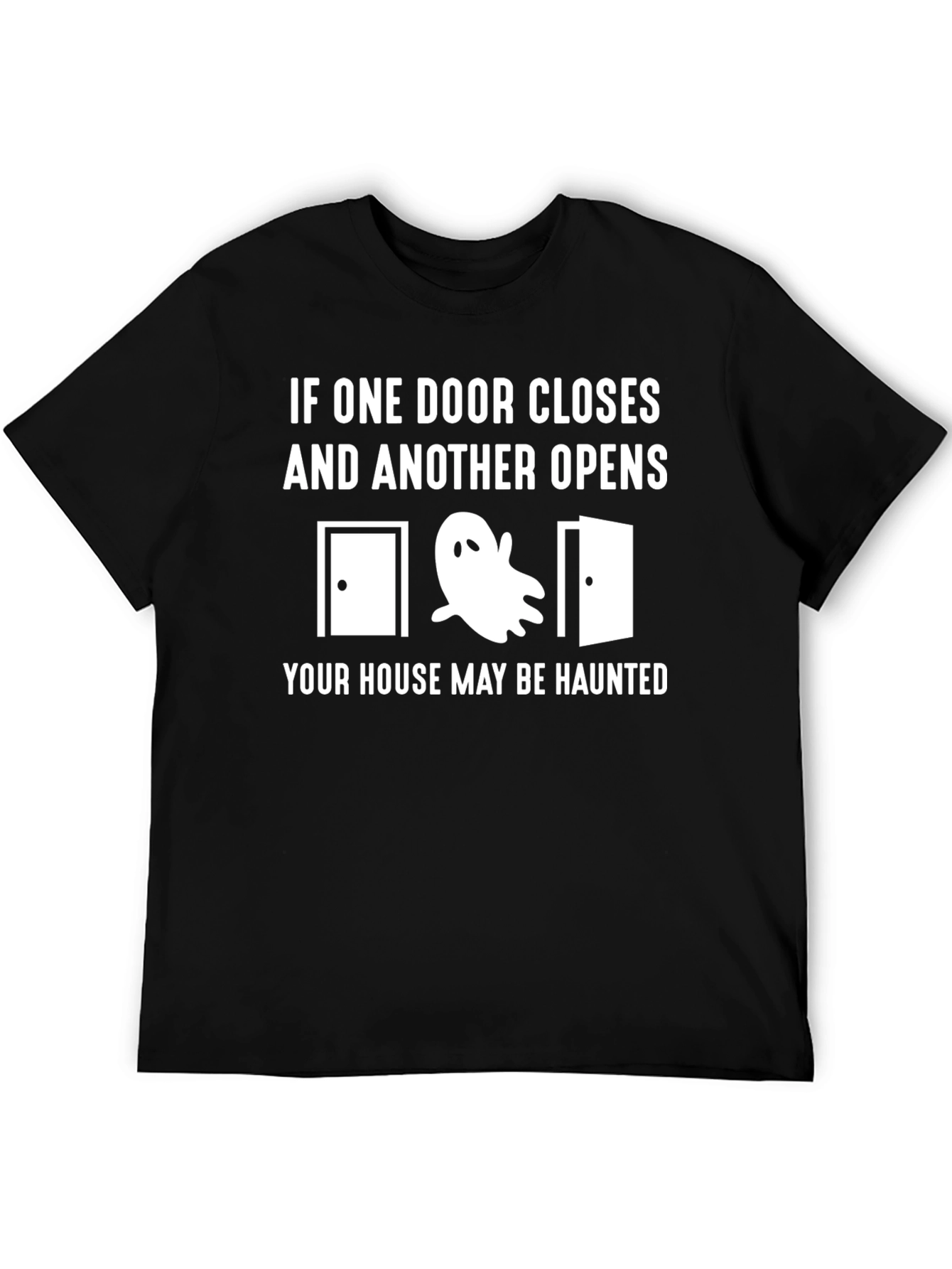 Haunted House T-Shirt: Door Closes Door Opens