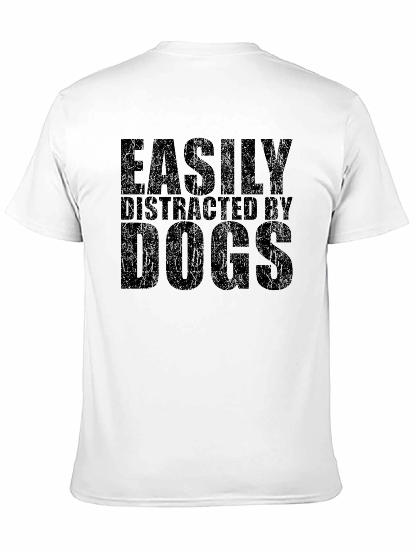 Easily Distracted By Dogs Graphic Tee