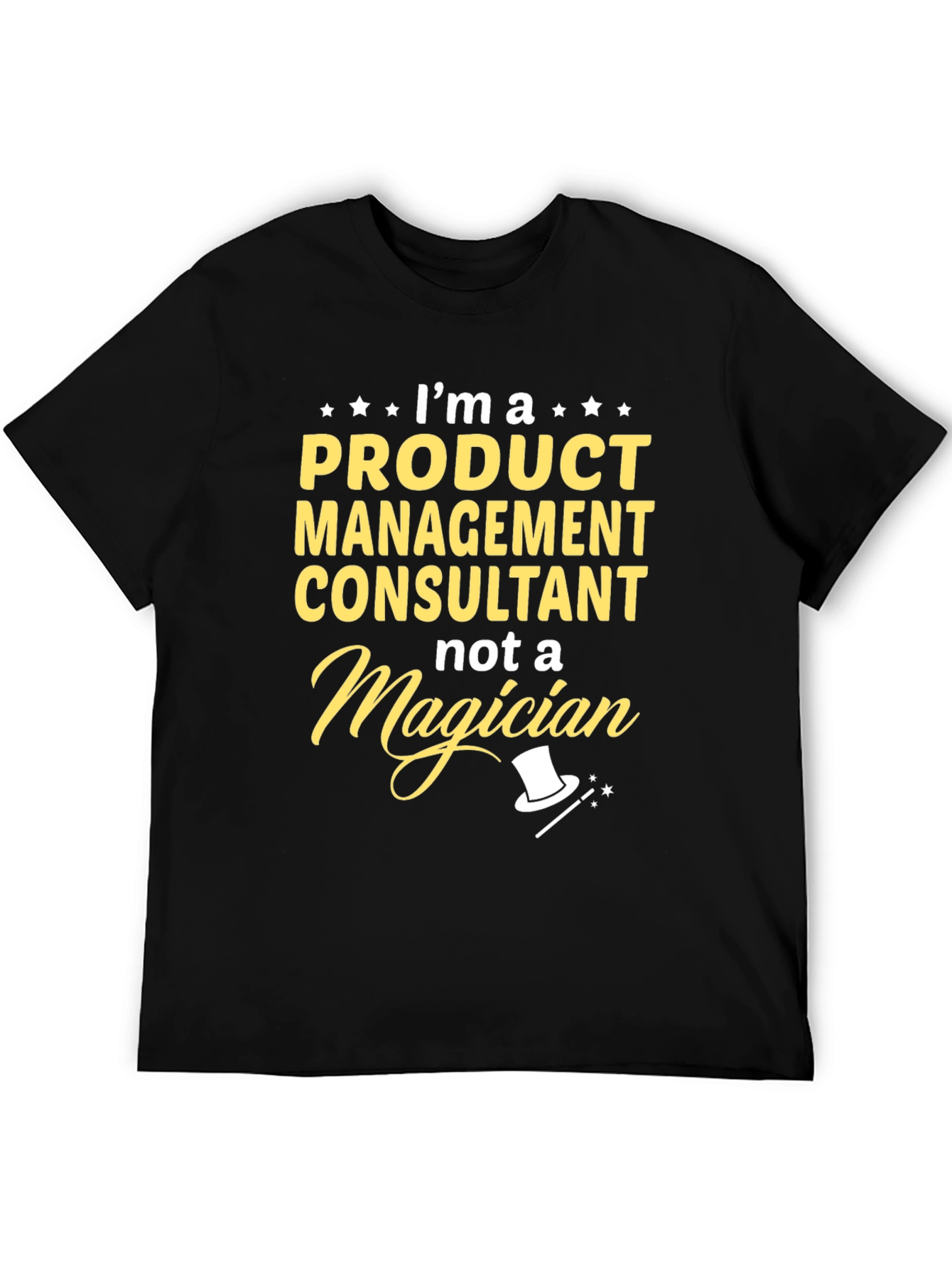 Product Management Consultant T-Shirt - Funny Magician Tee