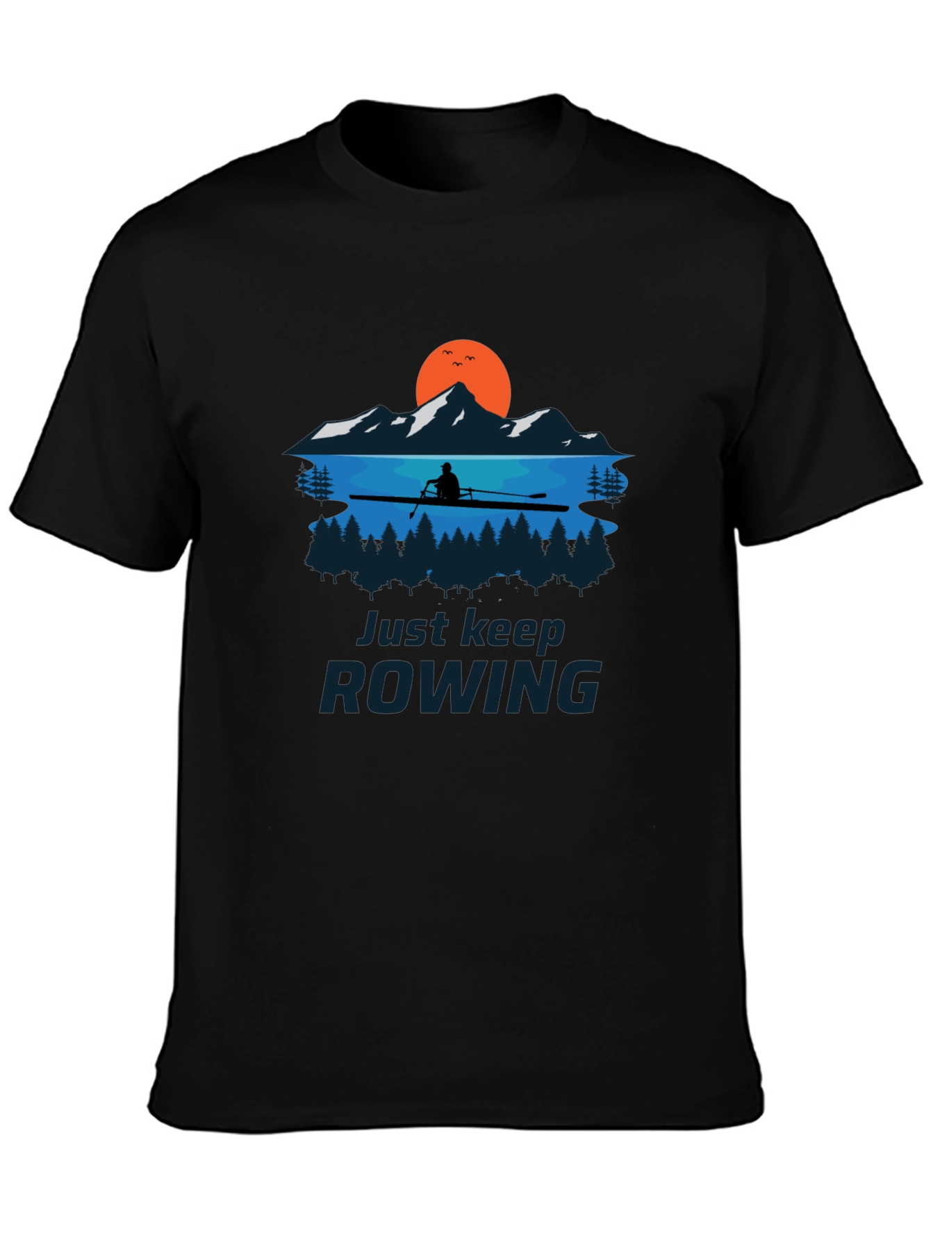 Rowing Graphic T-Shirt - Just Keep Rowing