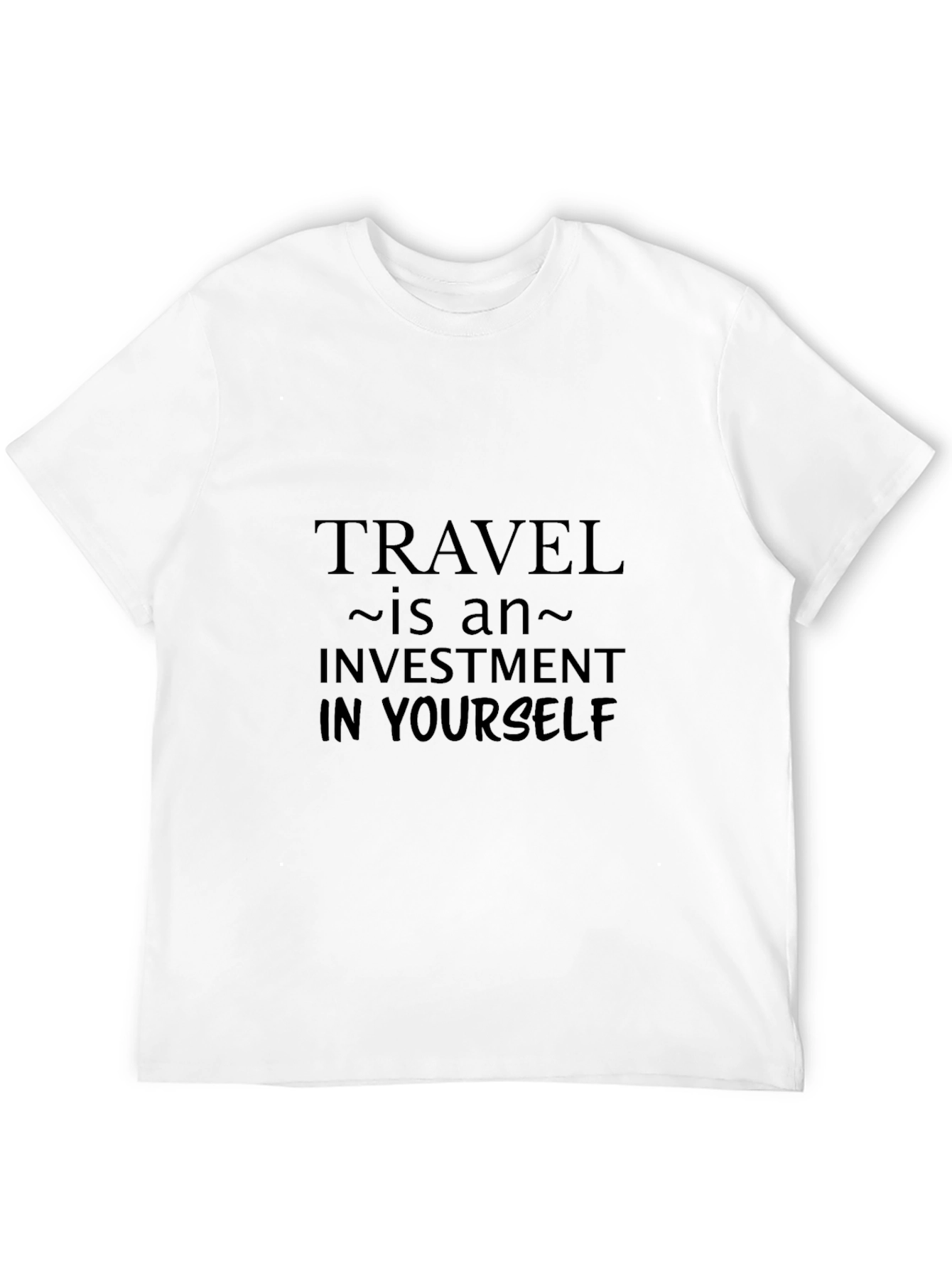 Travel is an Investment in Yourself Black T-Shirt