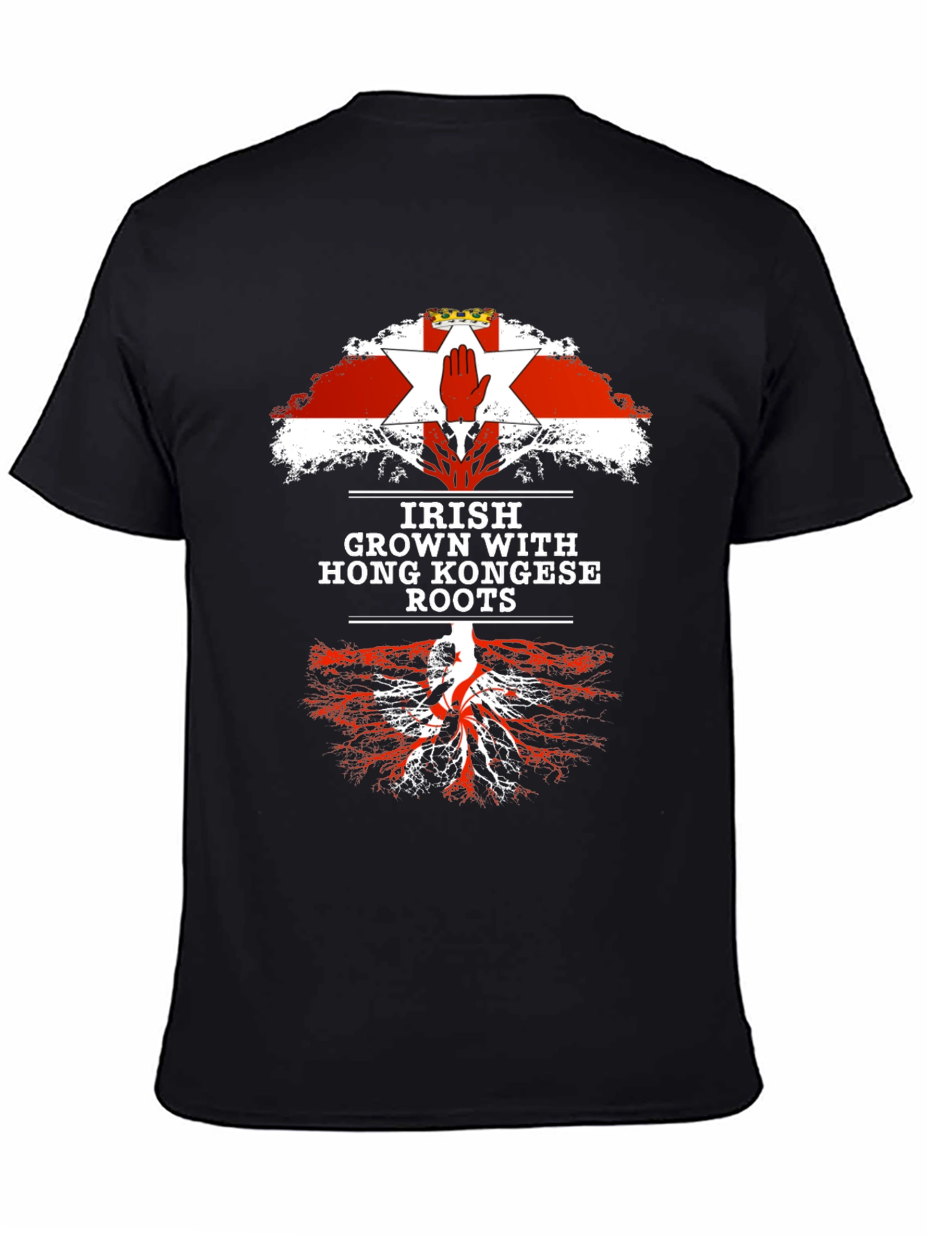 Irish Grown with Hong Kong Roots T-Shirt