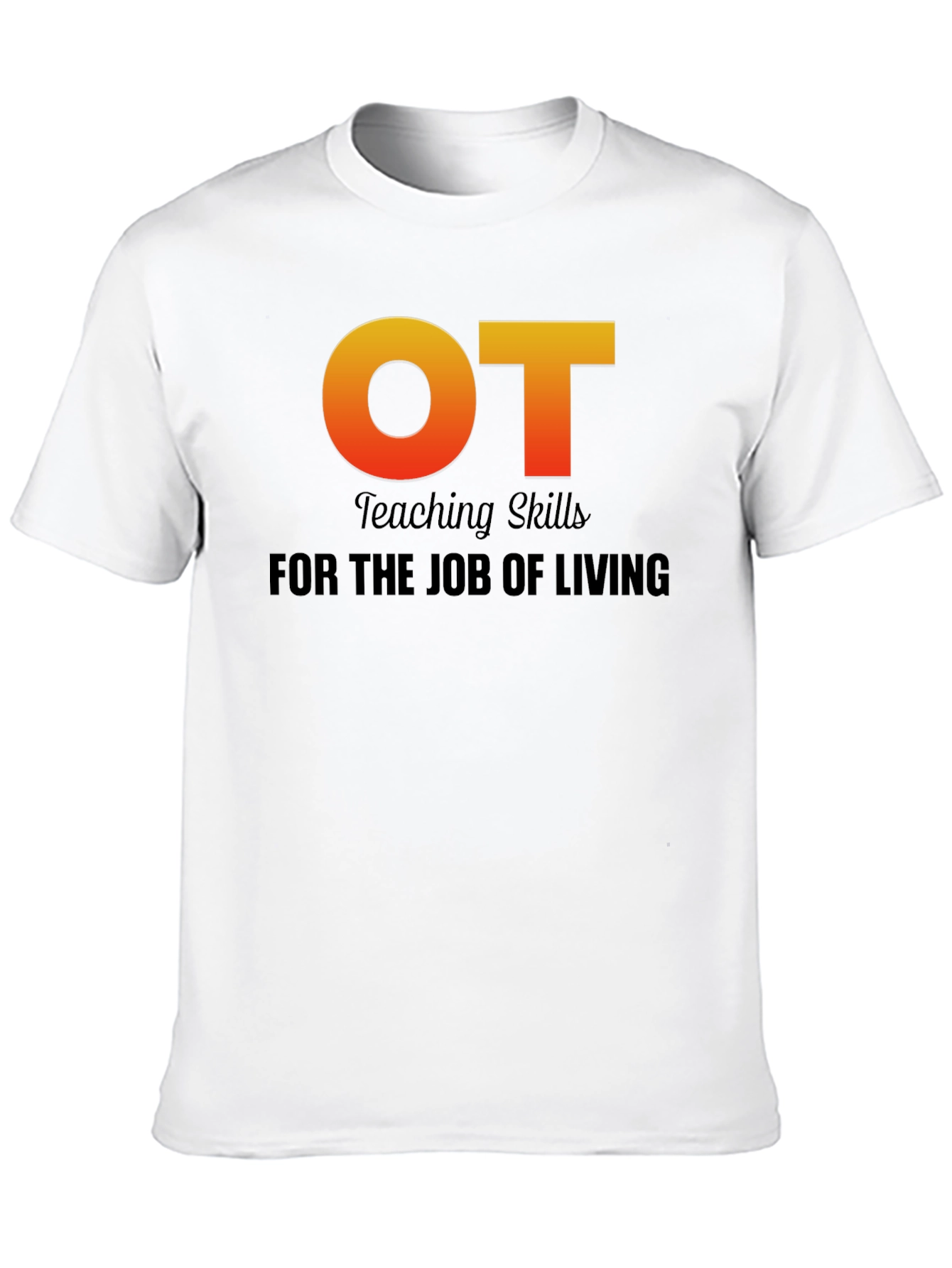 OT Teaching Skills Graphic T-Shirt