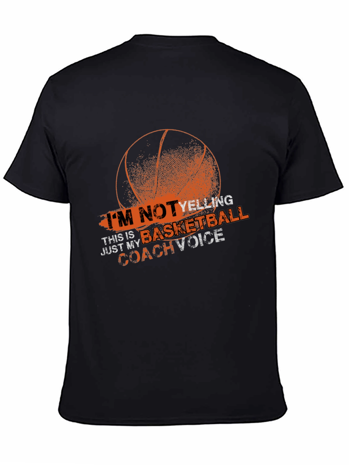 Basketball Coach Tee: Im Not Yelling!