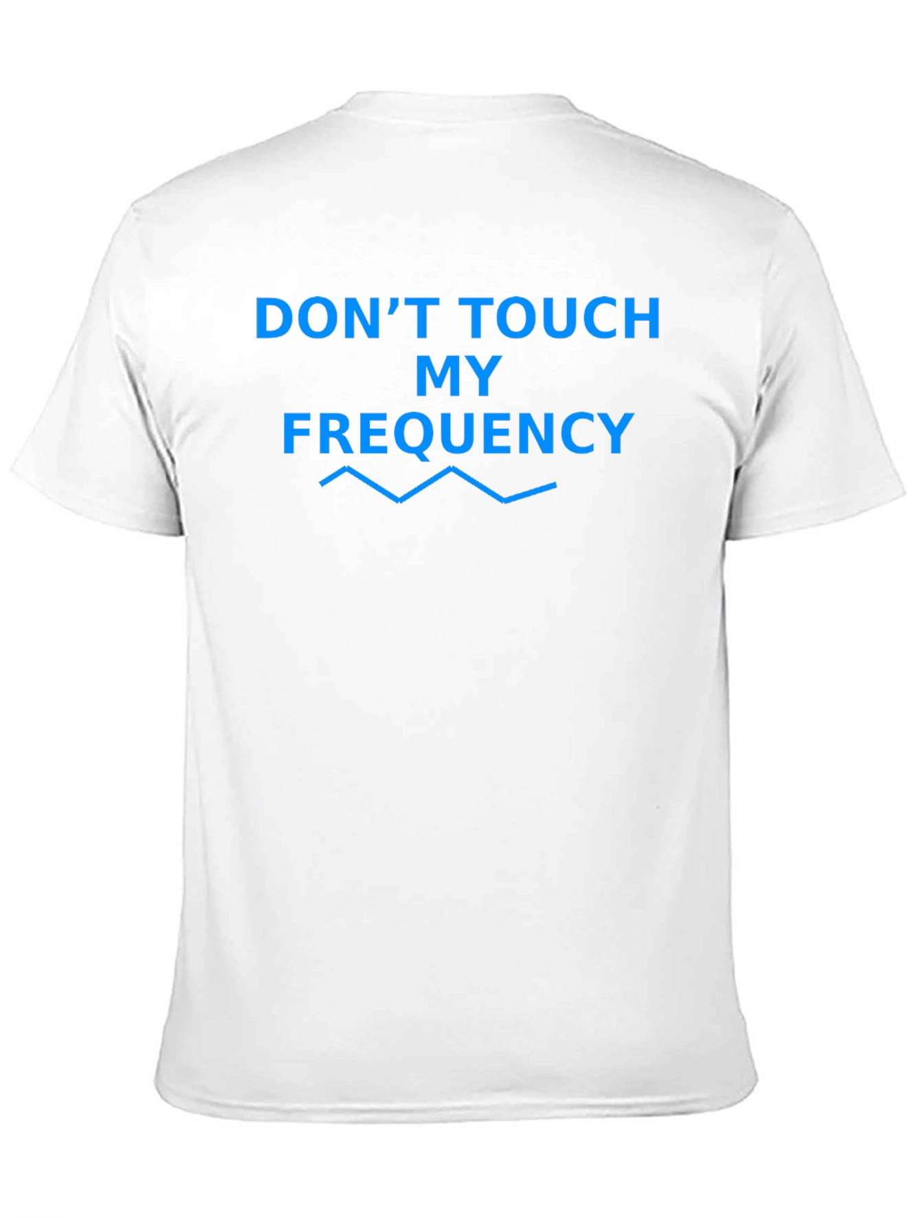 Dont Touch My Frequency Graphic T-Shirt