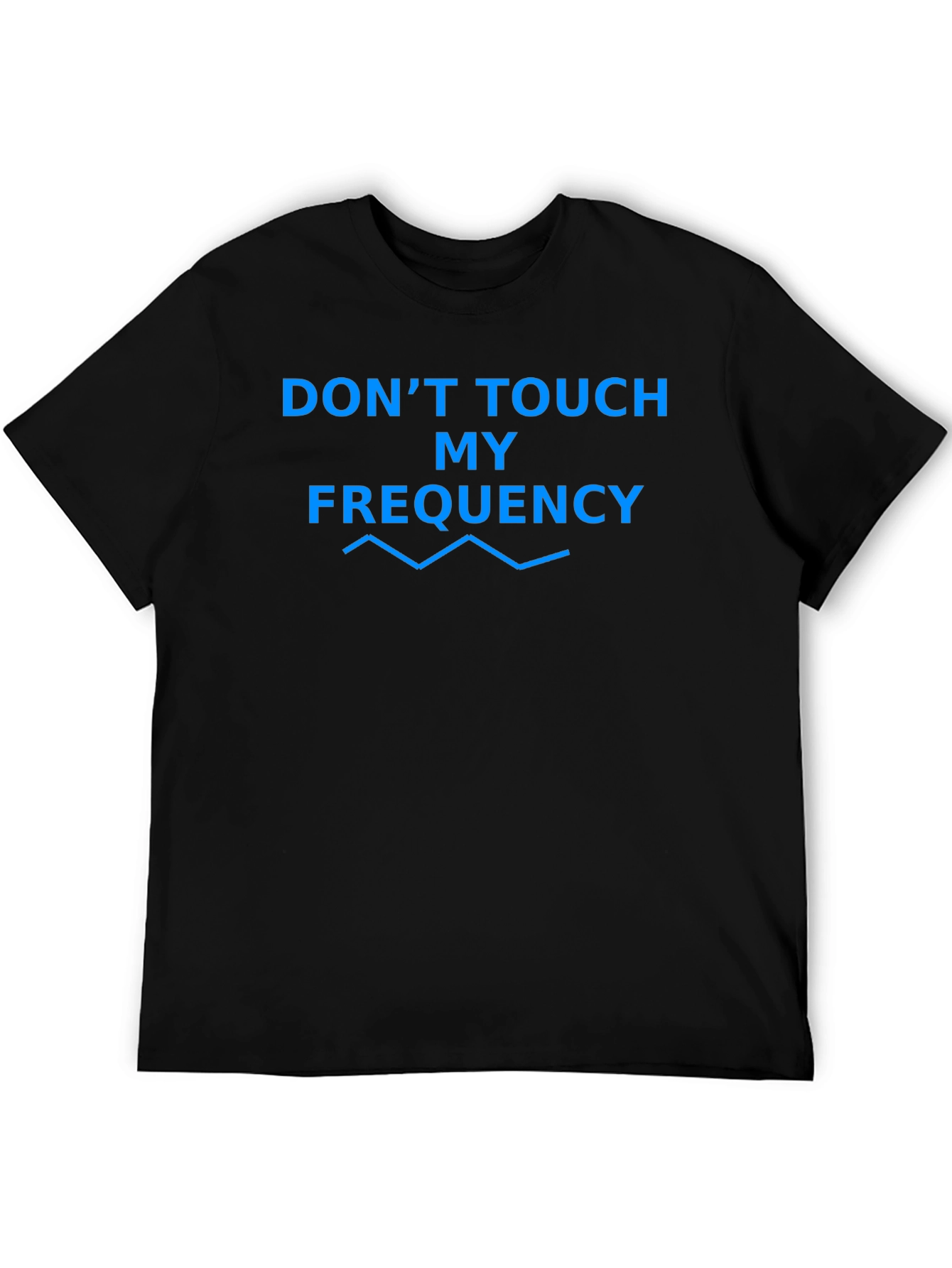 Dont Touch My Frequency Graphic T-Shirt