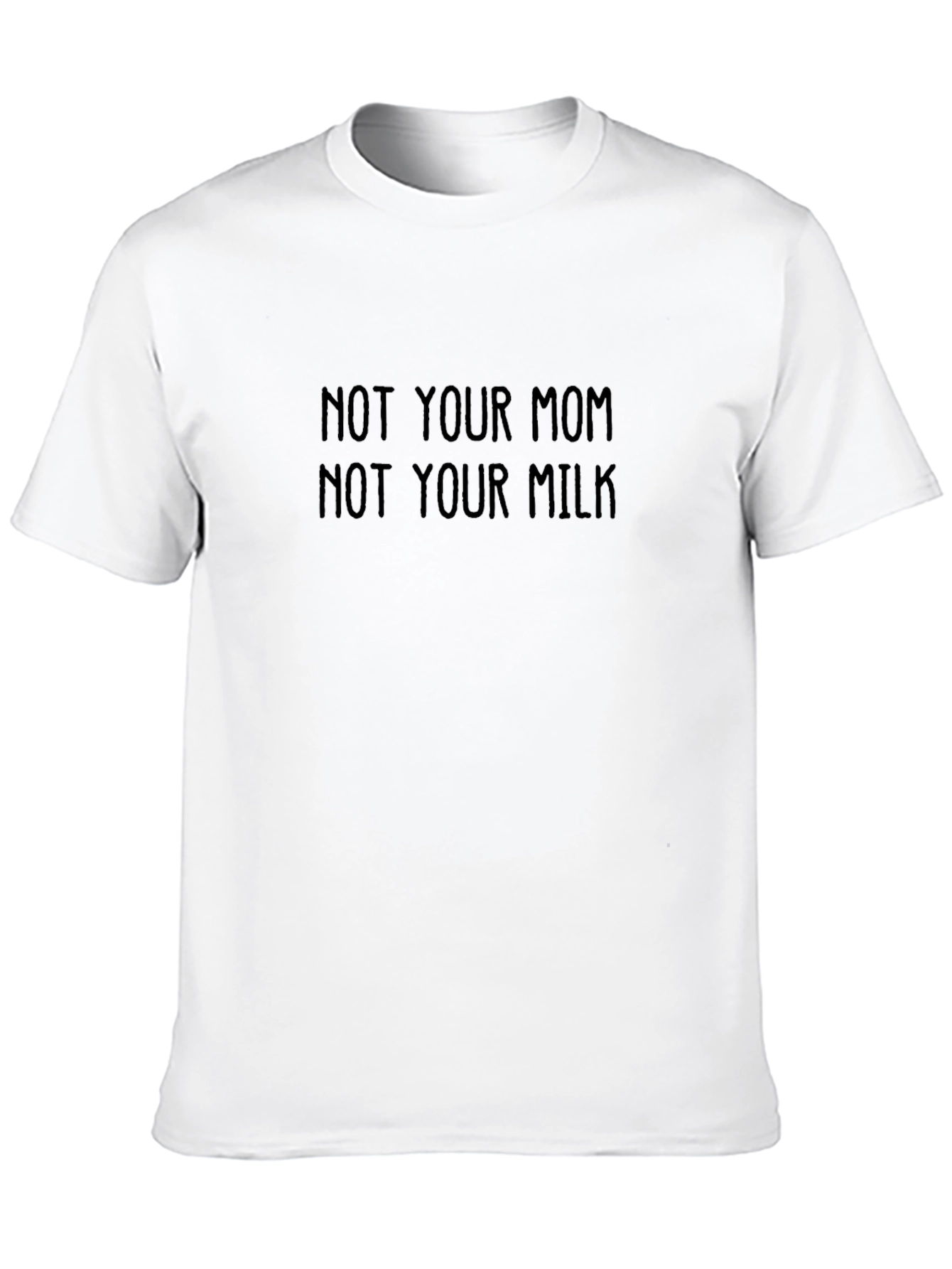 Not Your Mom Not Your Milk Black Graphic Tee