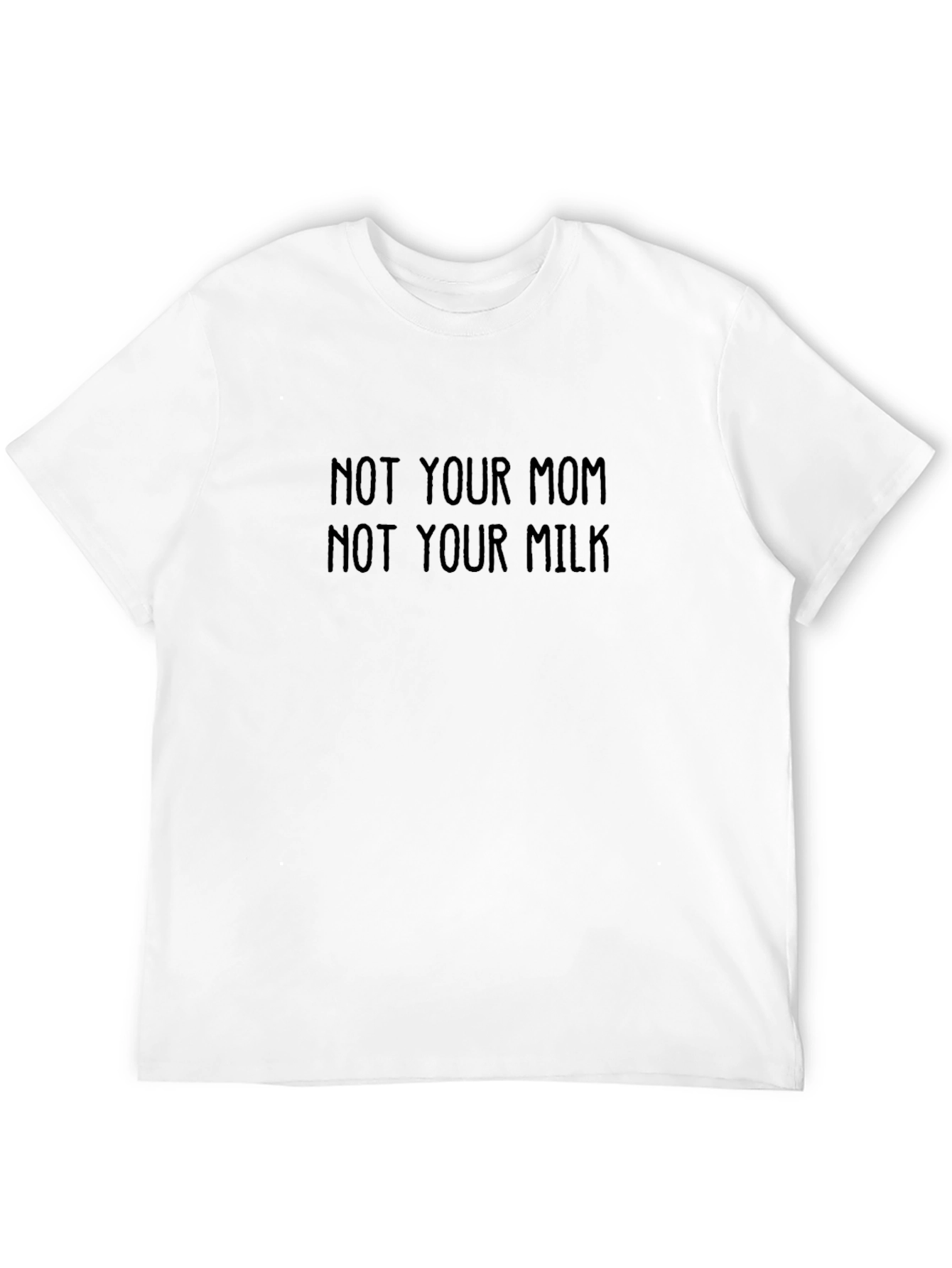Not Your Mom Not Your Milk Black Graphic Tee