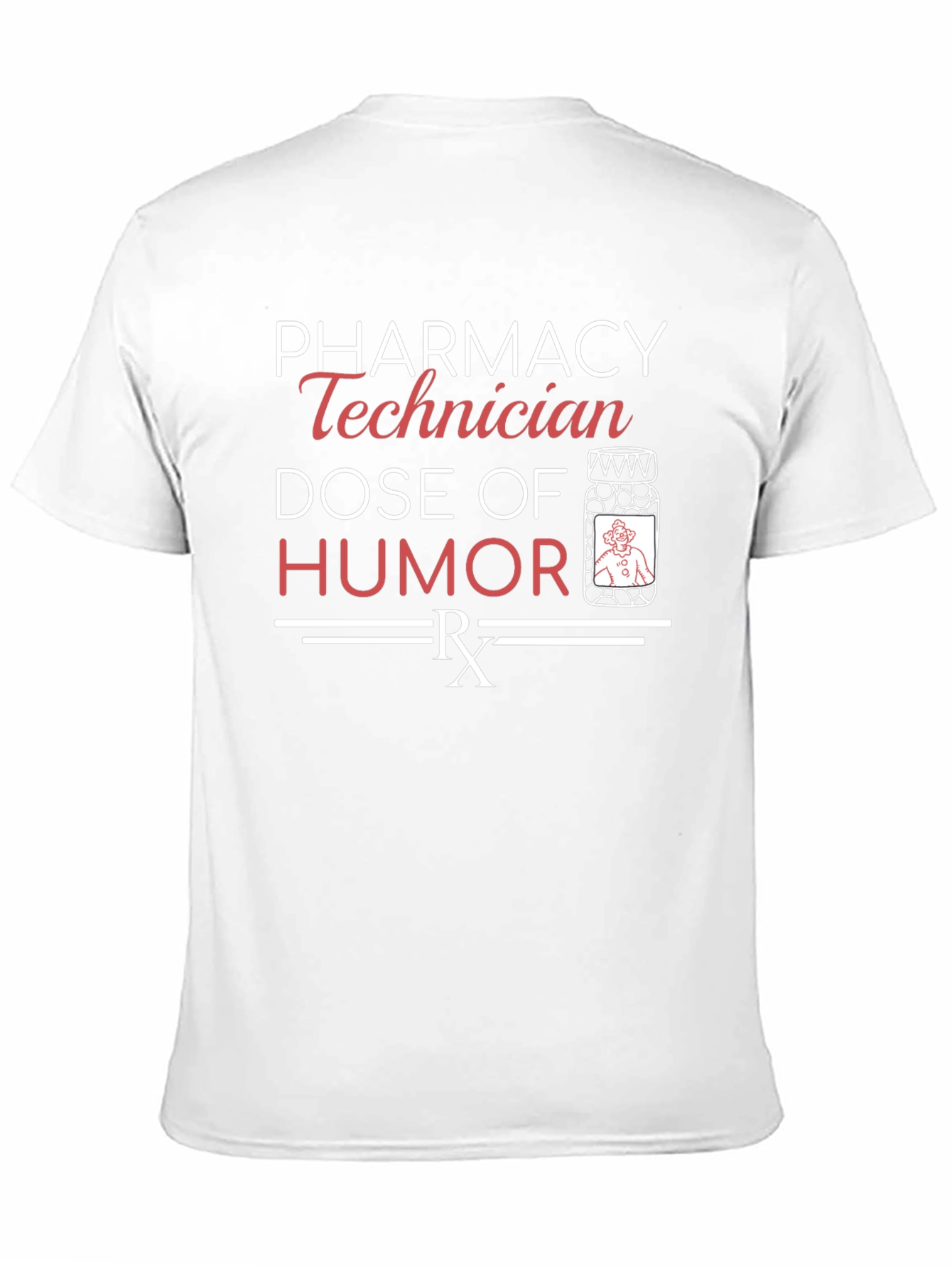 Pharmacy Technician Humor T-Shirt Funny Rx Dose Tee