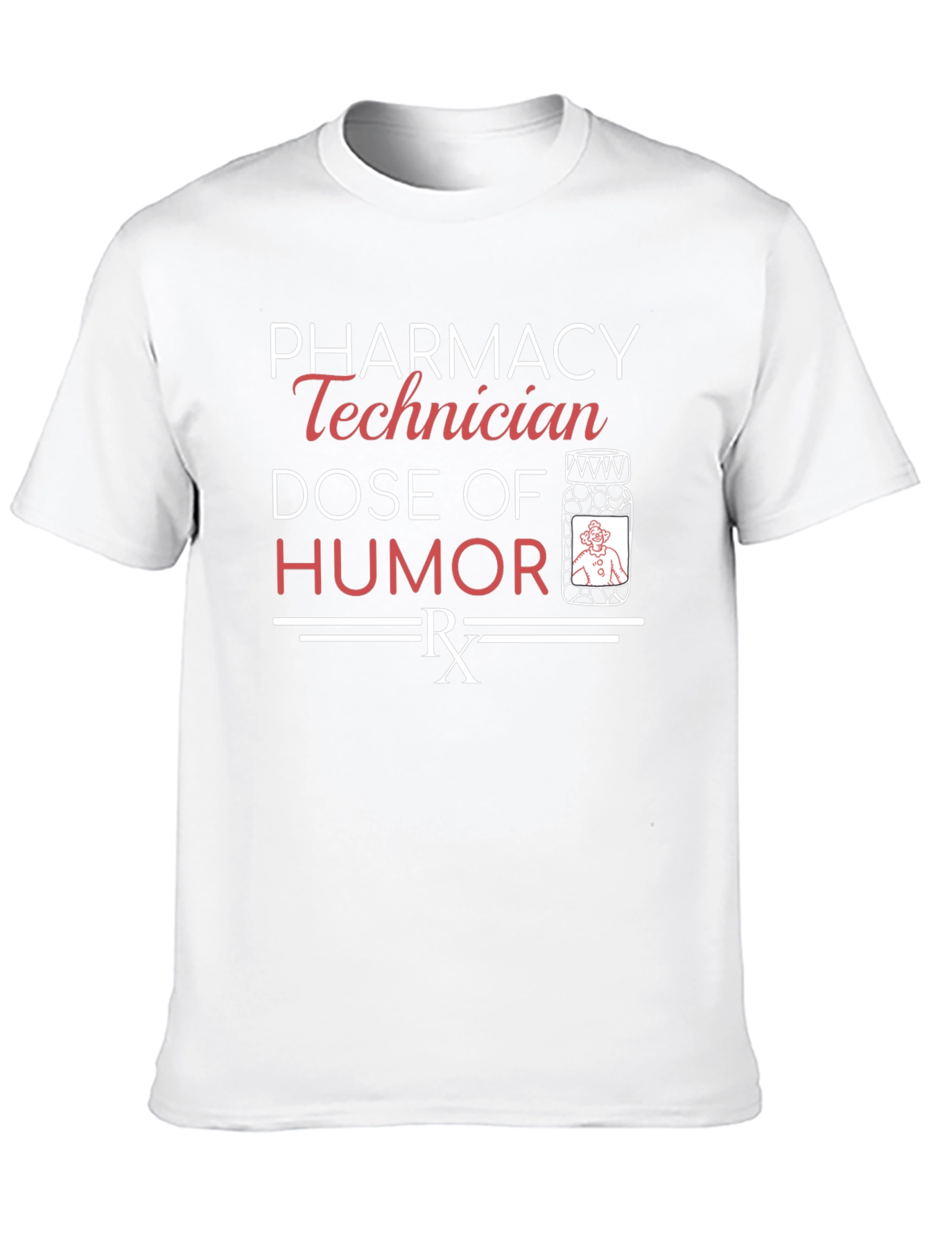 Pharmacy Technician Humor T-Shirt Funny Rx Dose Tee