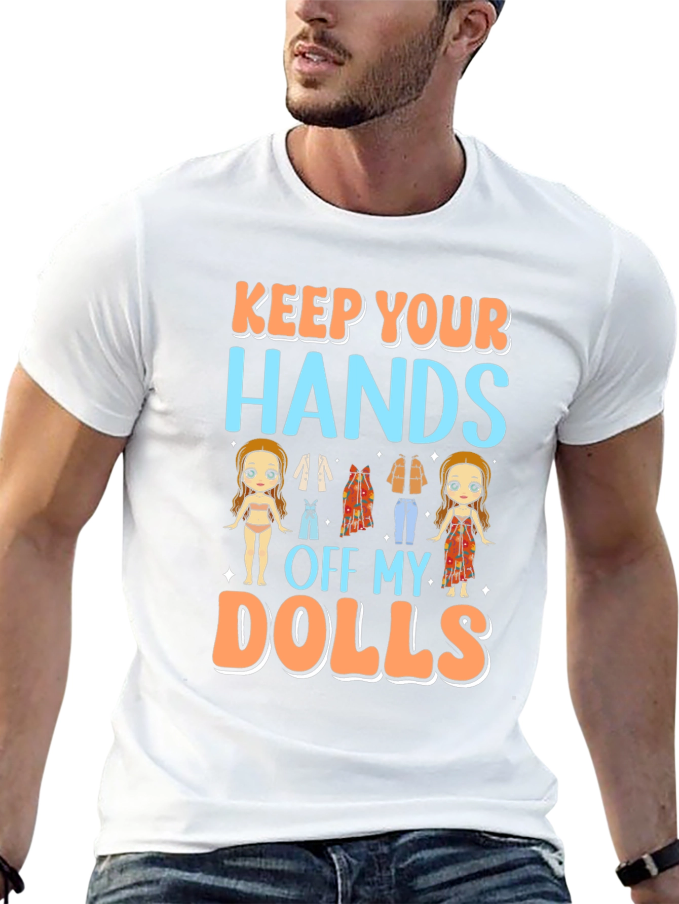 Keep Your Hands Off My Dolls Graphic T-Shirt