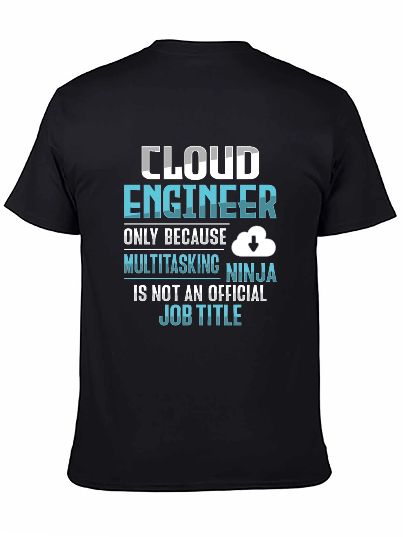 Cloud Engineer Multitasking Ninja Graphic Tee