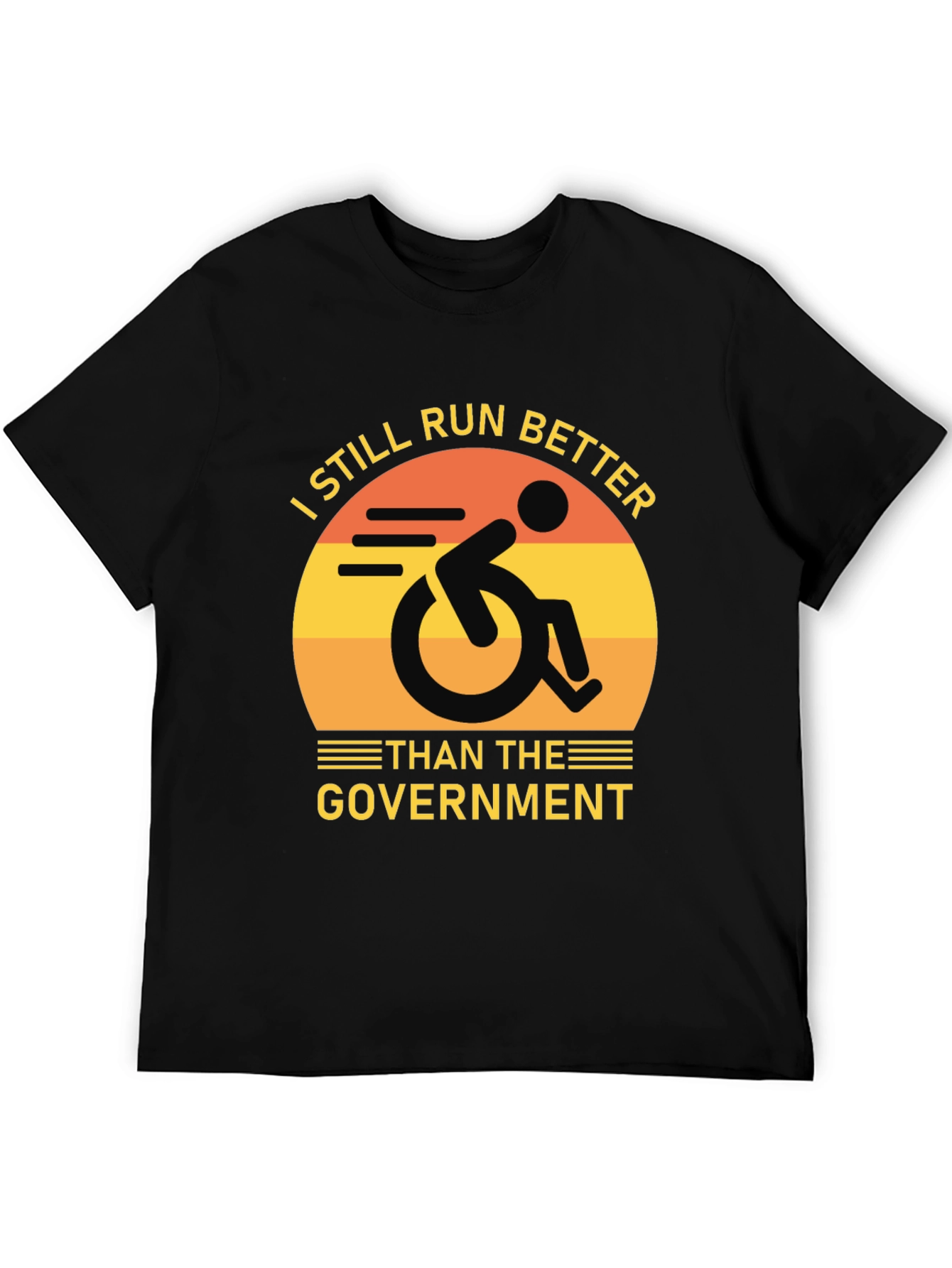 I Still Run Better T-Shirt