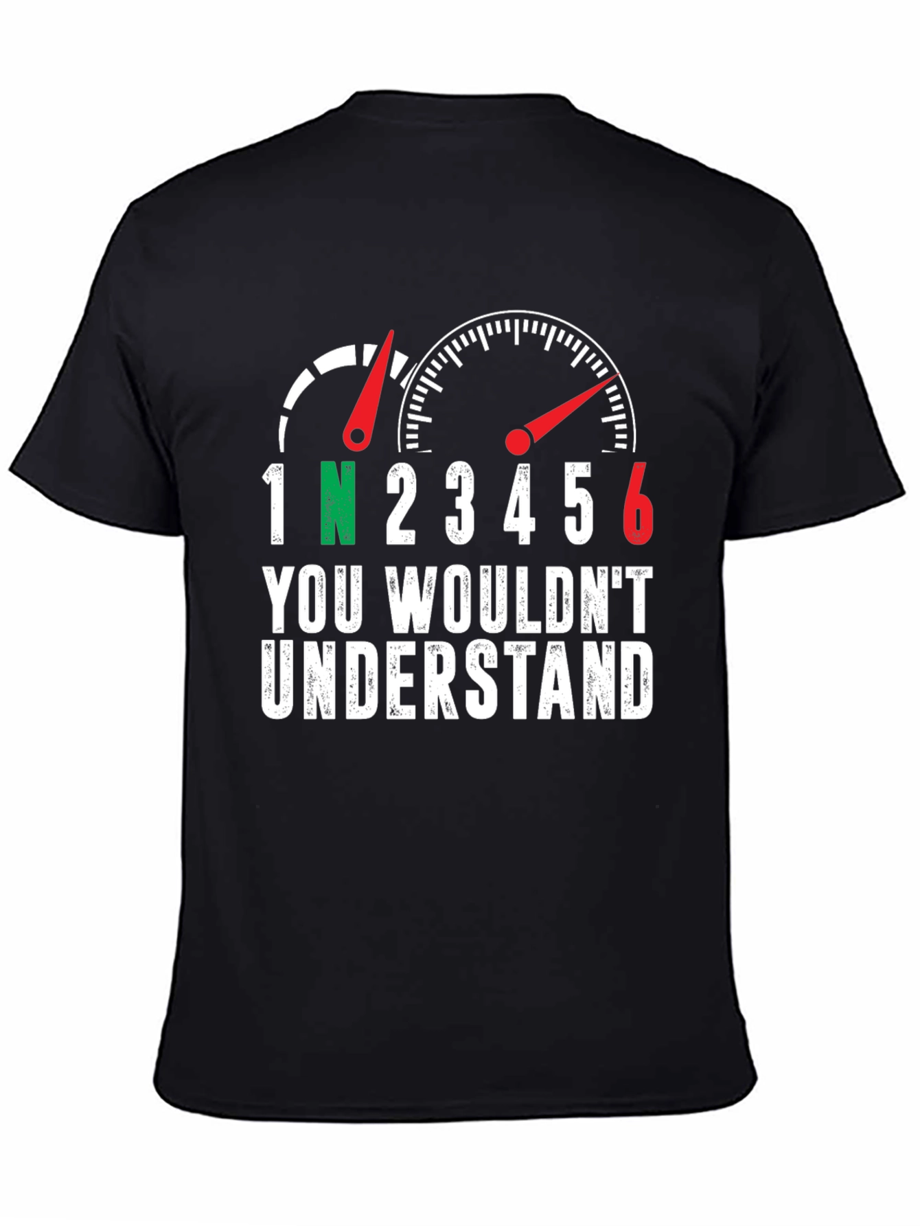 Gear Shift T-Shirt - You Wouldnt Understand