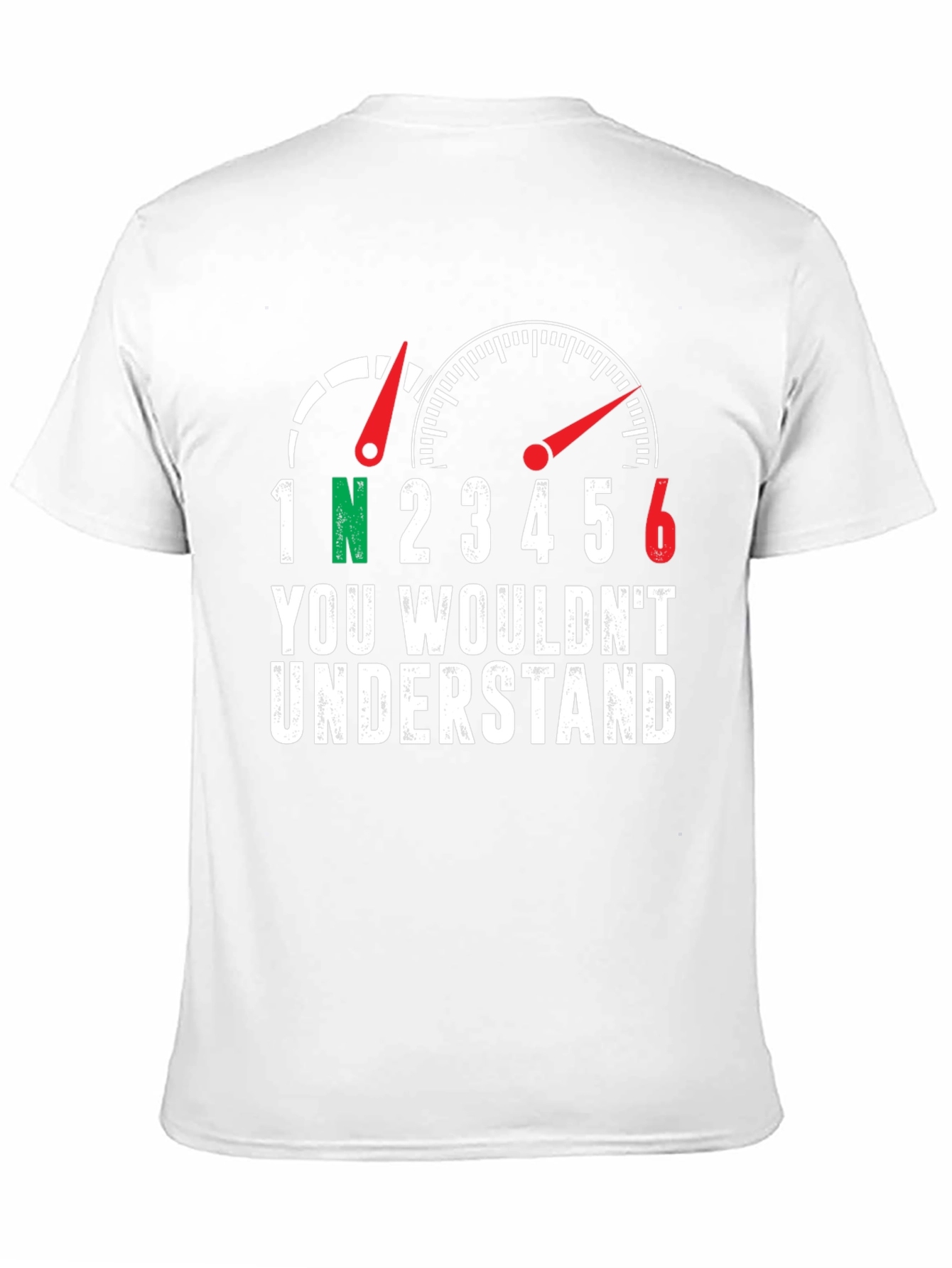 Gear Shift T-Shirt - You Wouldnt Understand