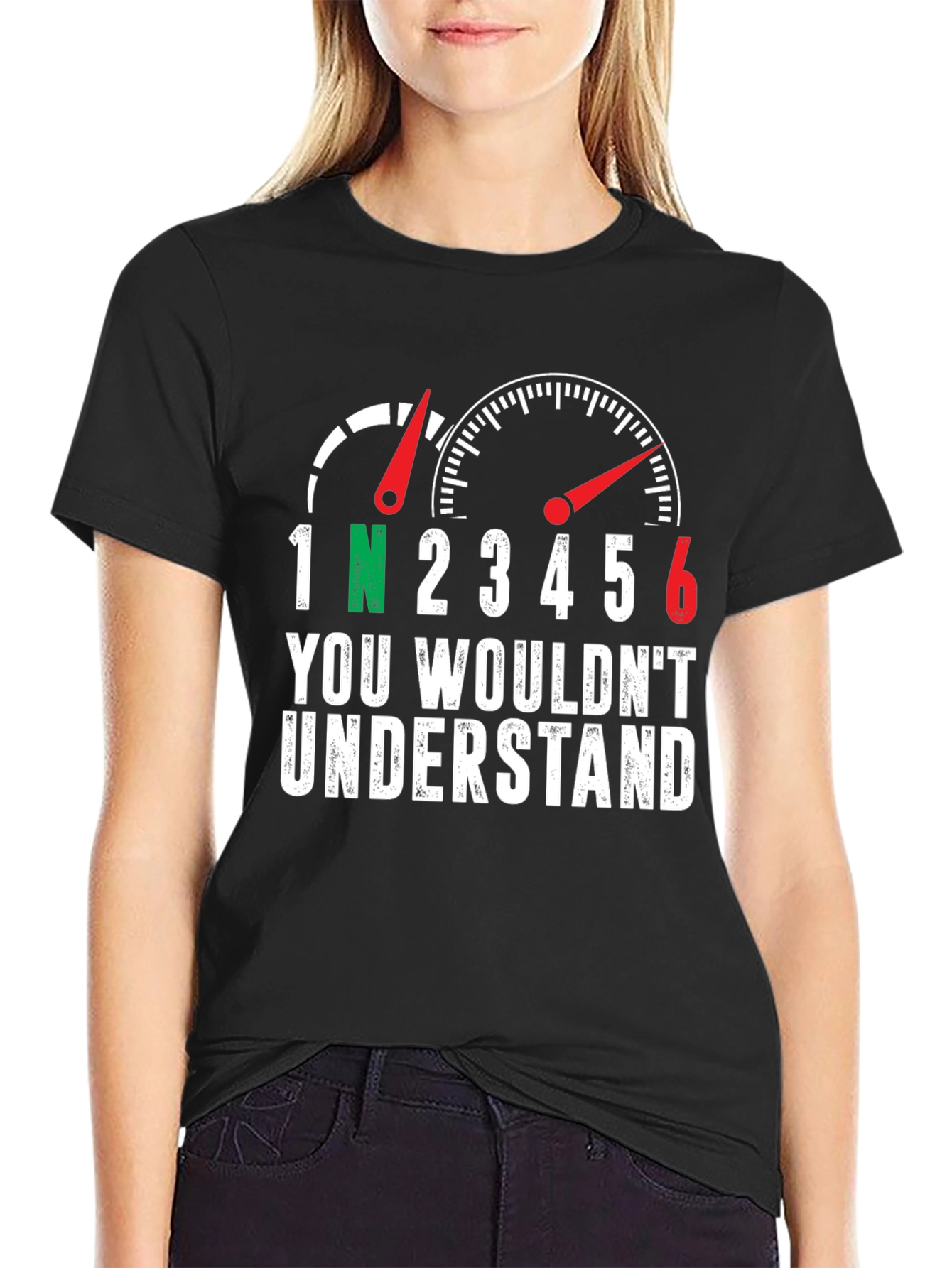 Gear Shift T-Shirt - You Wouldnt Understand