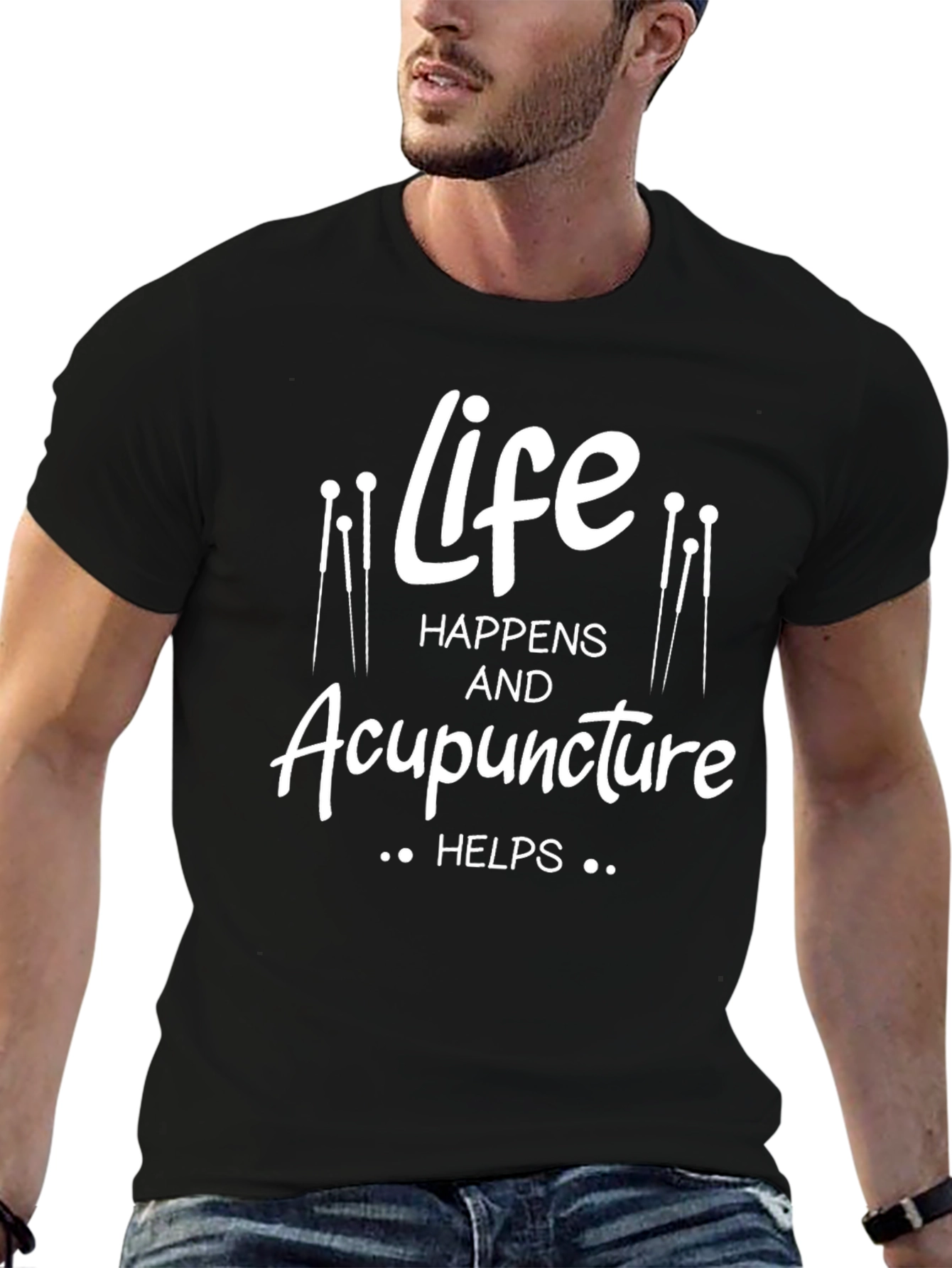 Life Happens Acupuncture Helps Graphic T-Shirt
