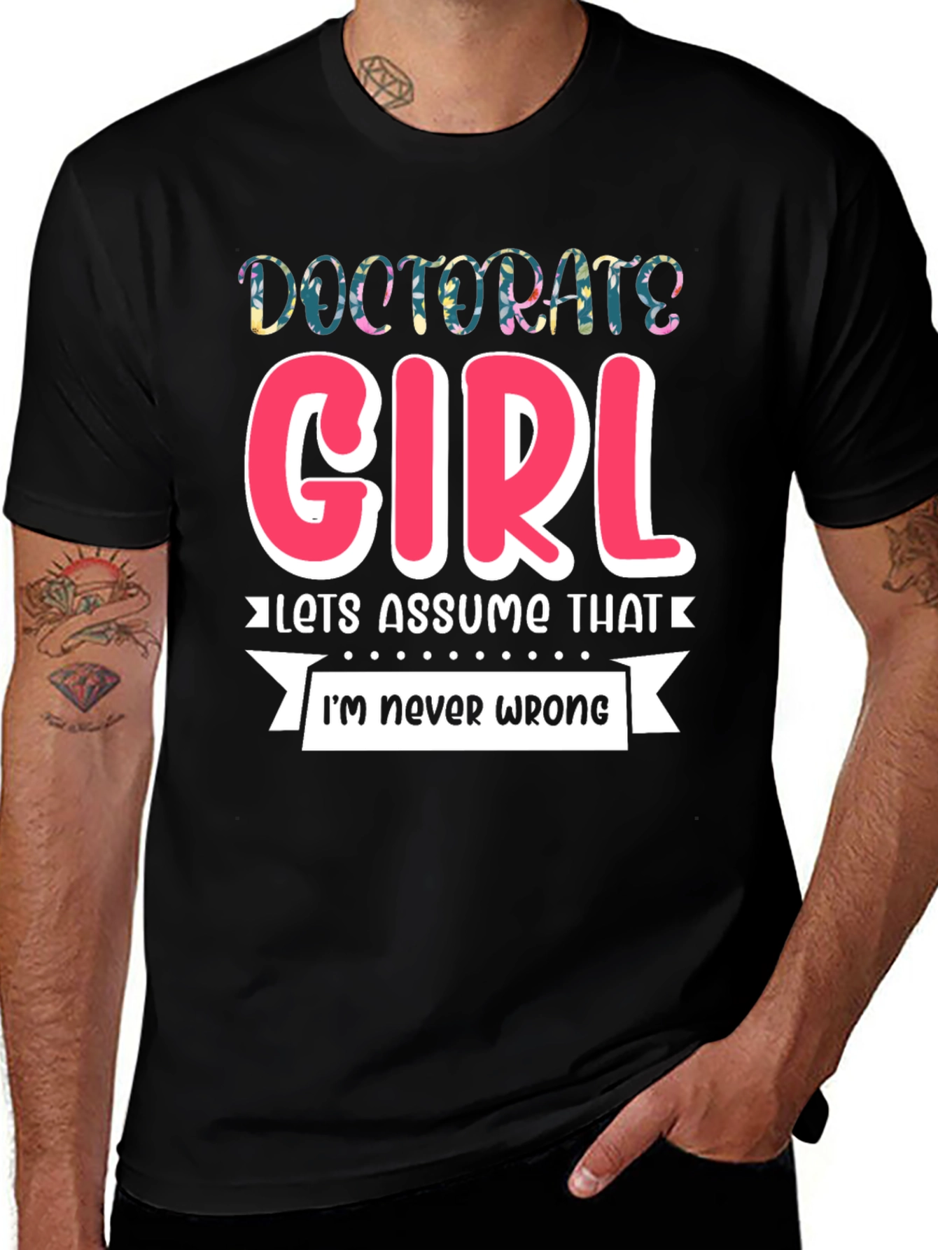 Doctorate Girl T-Shirt - Funny Grad Gift
