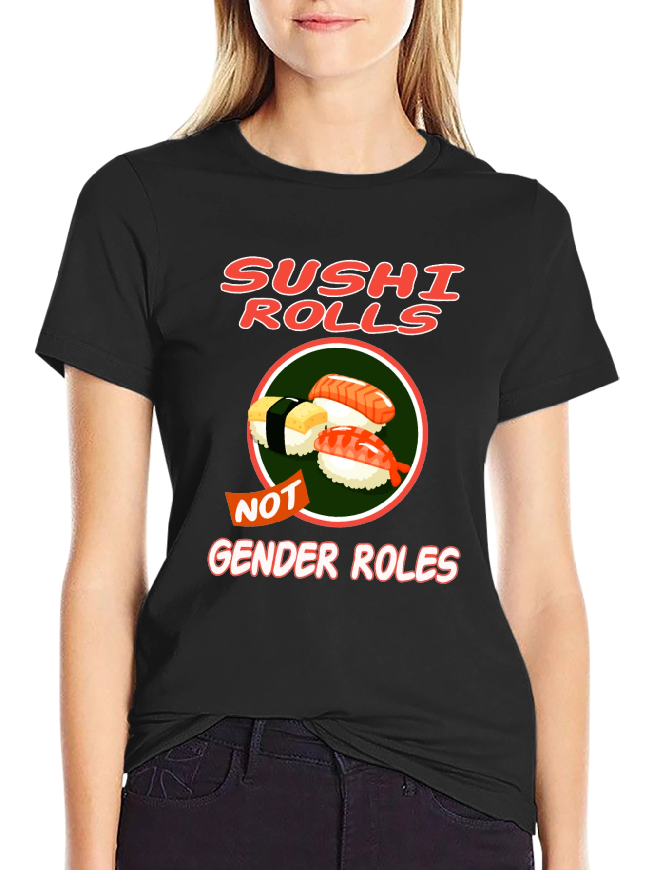 Sushi Rolls Not Gender Roles T-Shirt