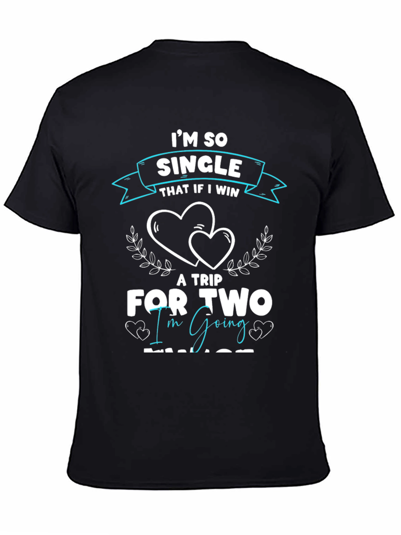 Funny Single Trip T-Shirt