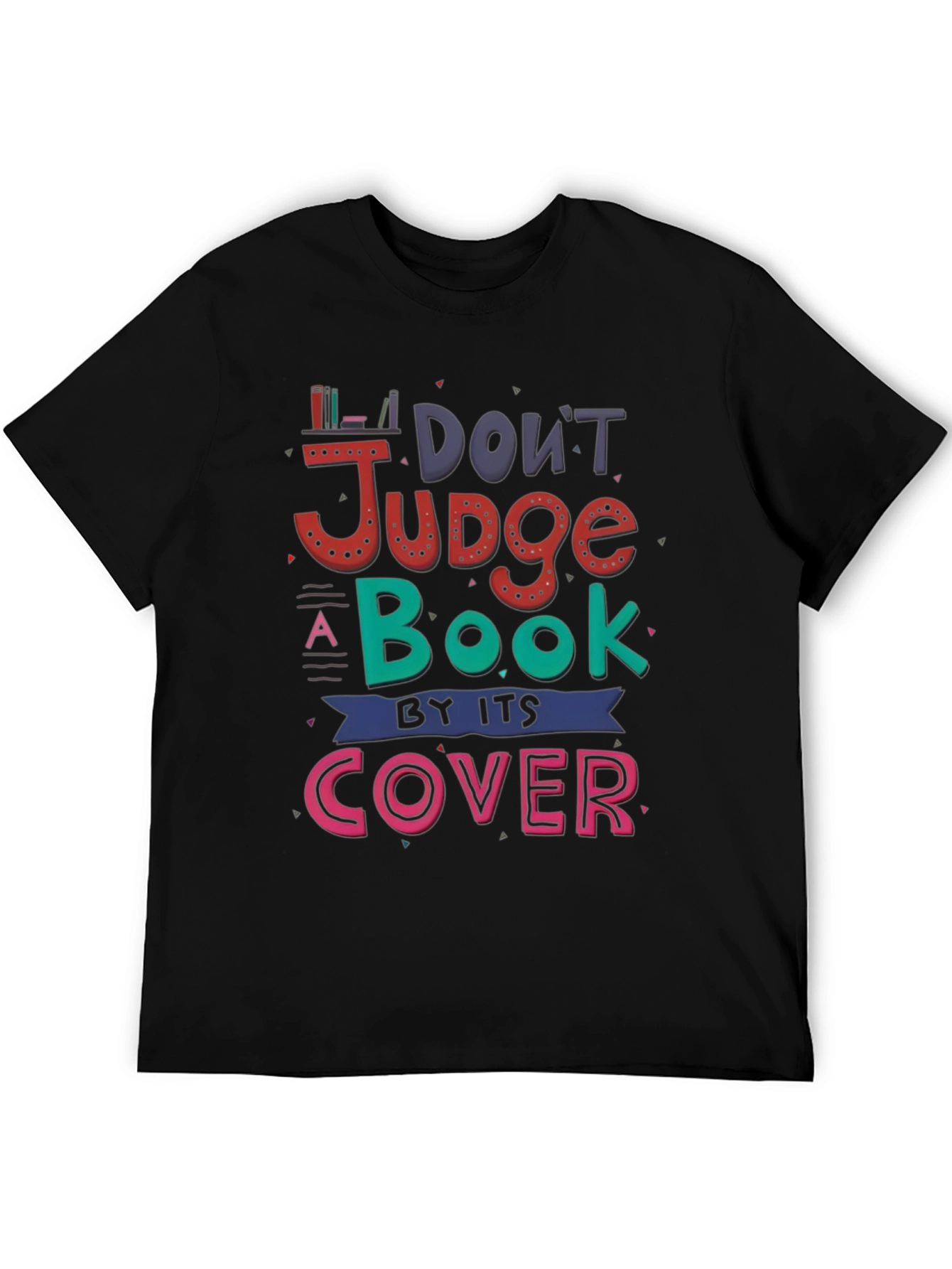 Dont Judge a Book by its Cover T-Shirt