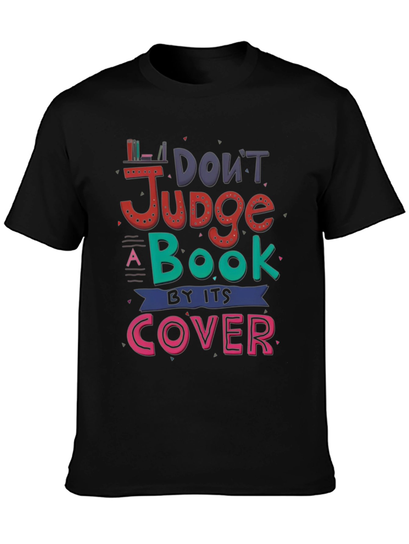 Dont Judge a Book by its Cover T-Shirt