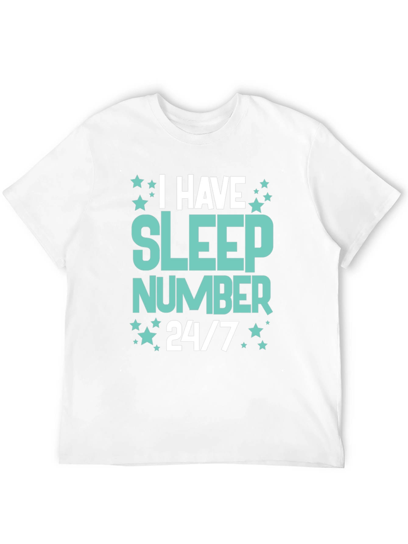 I Have Sleep Number 24/7 Graphic Tee