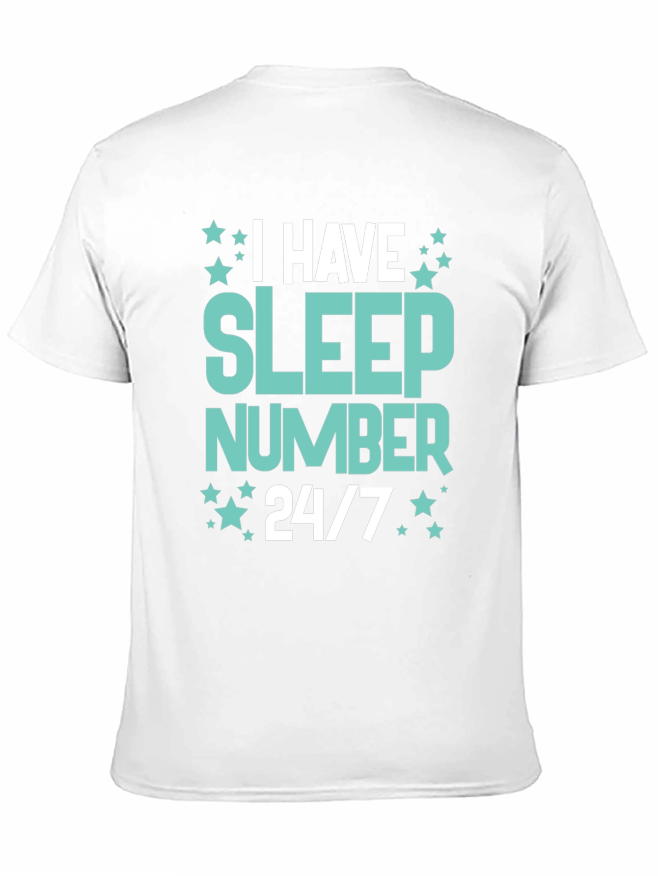 I Have Sleep Number 24/7 Graphic Tee